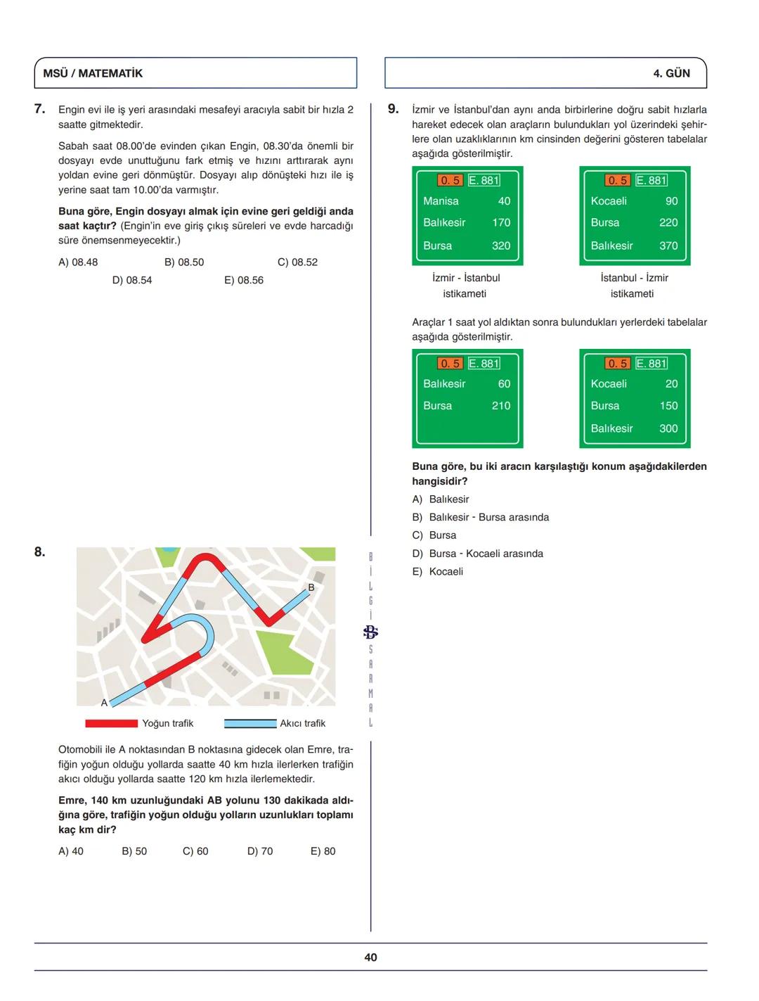 --- OCR Start ---
Bilgi Sarnal
Hayaller Hayatlar Olsun Diye...
MSÜ MATEMATİK KAMPI
*
BİLGİ SARMAL YAYINLARI
MATEMATİK ZÜMRESİ
**
Seyit DÖNME