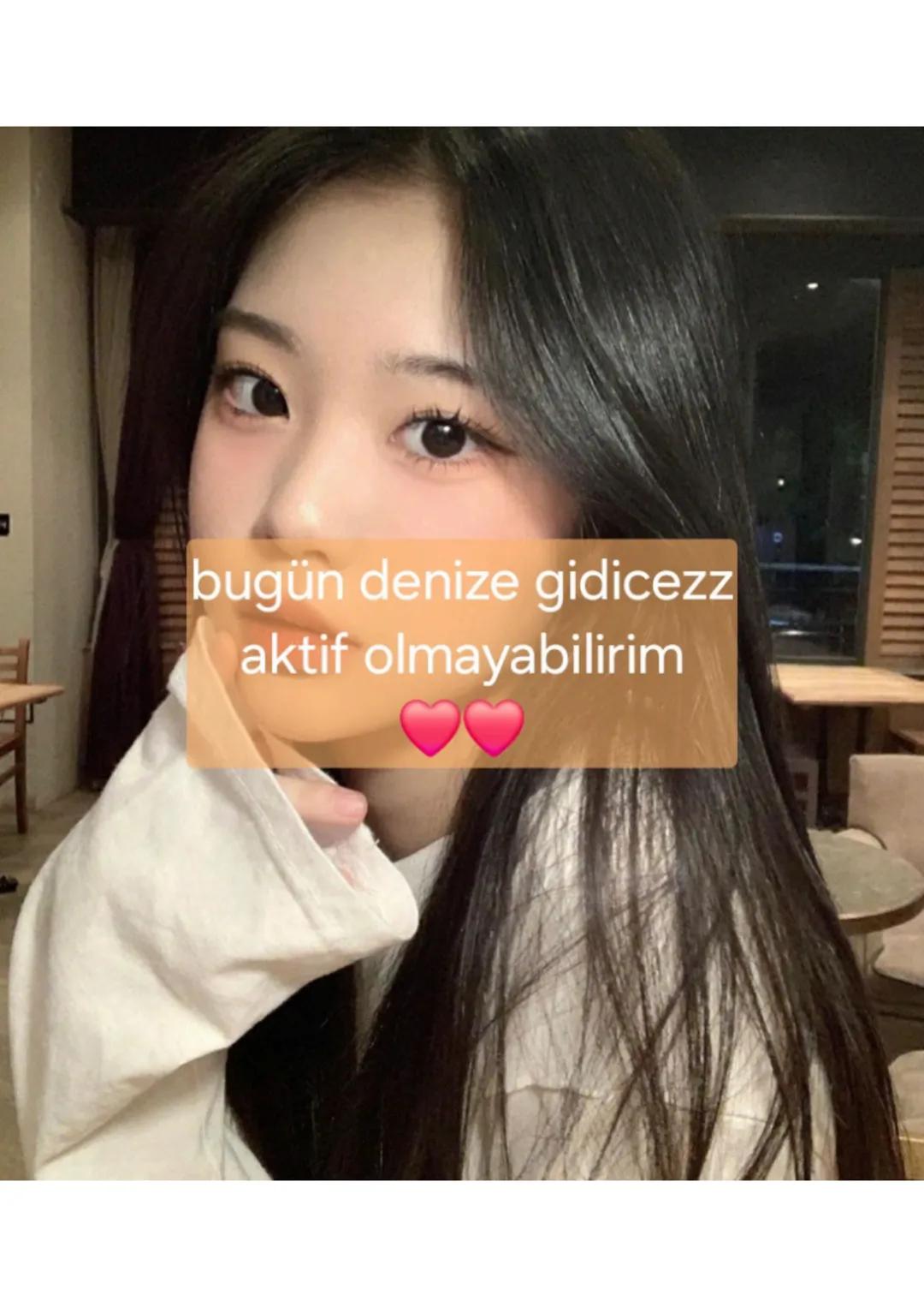 bugün denize gidicezz
aktif olmayabilirim
❤️❤️