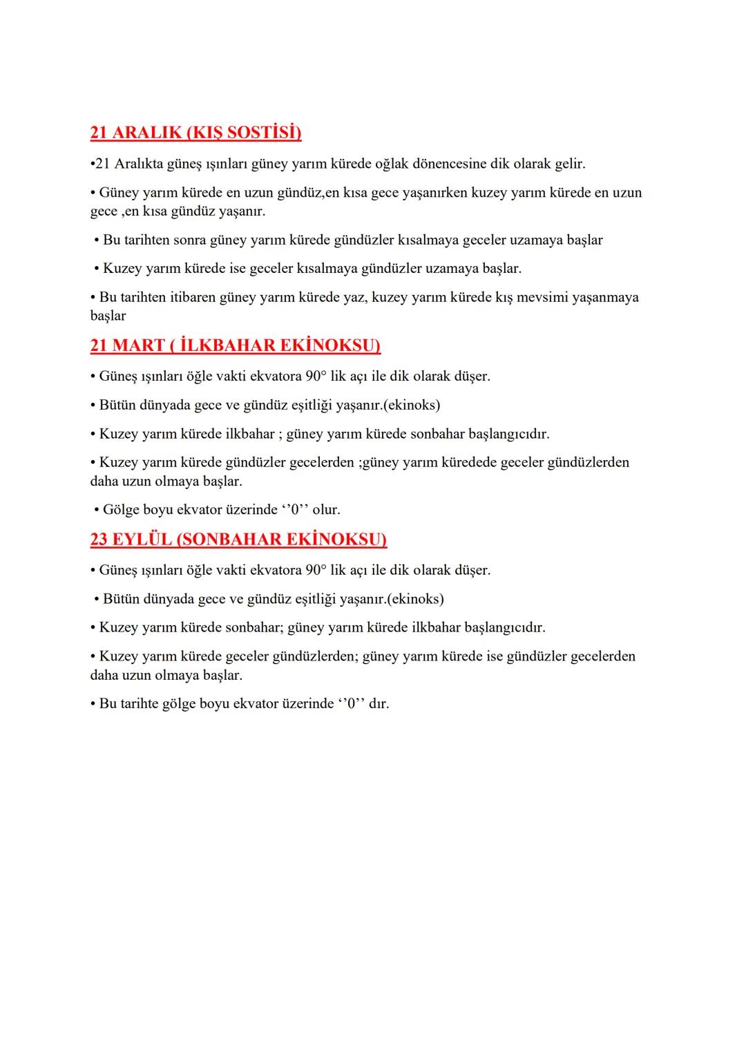 MEVSİMLER VE İKLİM
Mevsimlerin oluşumunda etkili olan olaylar:
1. Dünyanın dönme ekseninin 23°27' eğik olması
2. Dünyanın güneş etrafında do