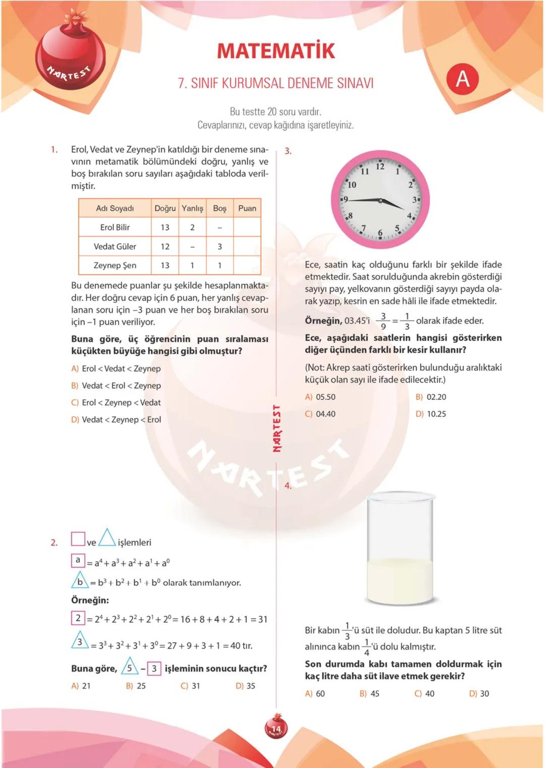 A
KİTAPÇIĞI
2019
KURUMSAL
7. SINIF KURUMSAL DENEME SINAVI
Adı Soyadı:
Okulu:
Sınıfı / Şubesi:
Numarası:
SÖZEL BÖLÜM
Dersler Soru Sayısı Topl