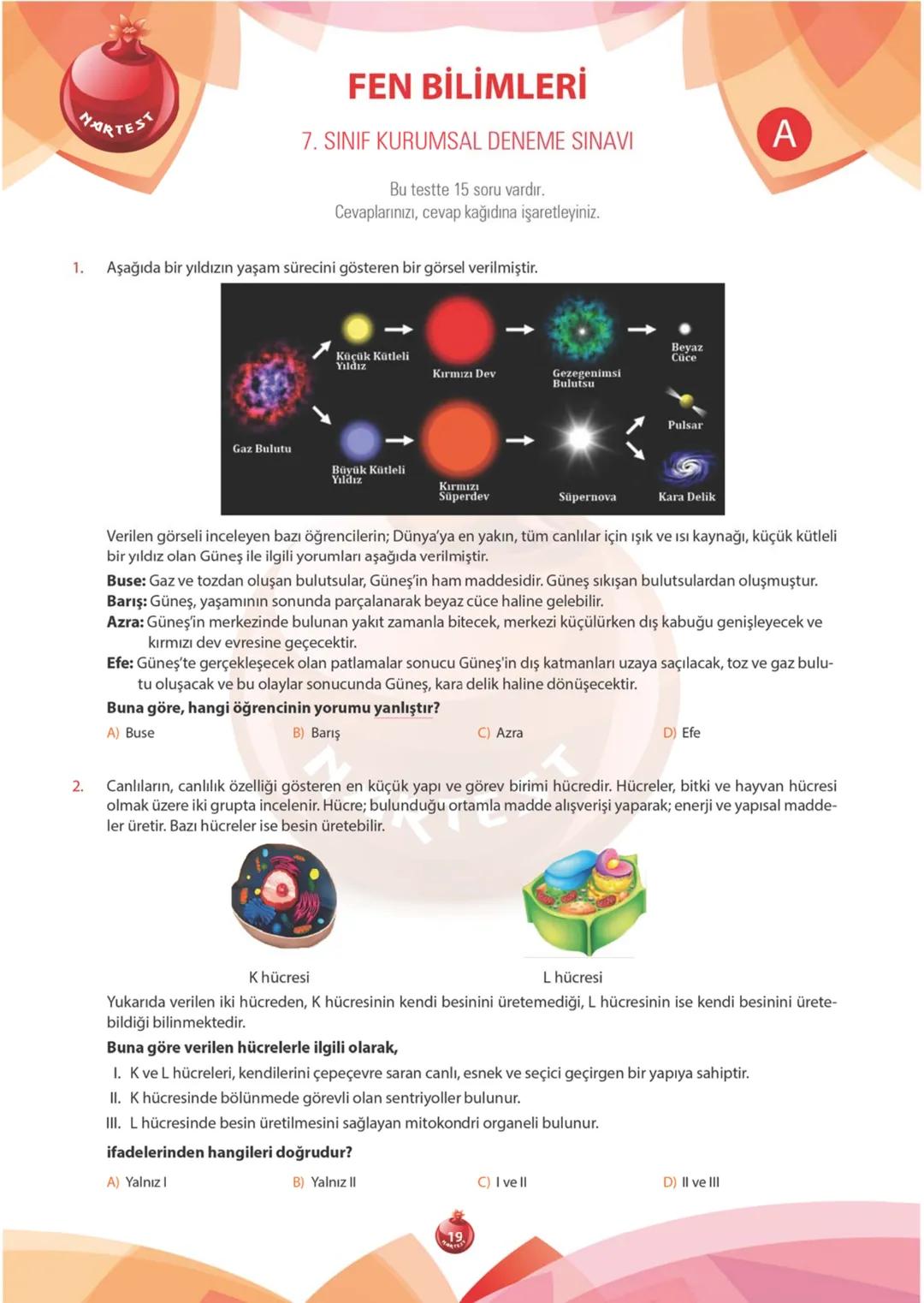 A
KİTAPÇIĞI
2019
KURUMSAL
7. SINIF KURUMSAL DENEME SINAVI
Adı Soyadı:
Okulu:
Sınıfı / Şubesi:
Numarası:
SÖZEL BÖLÜM
Dersler Soru Sayısı Topl