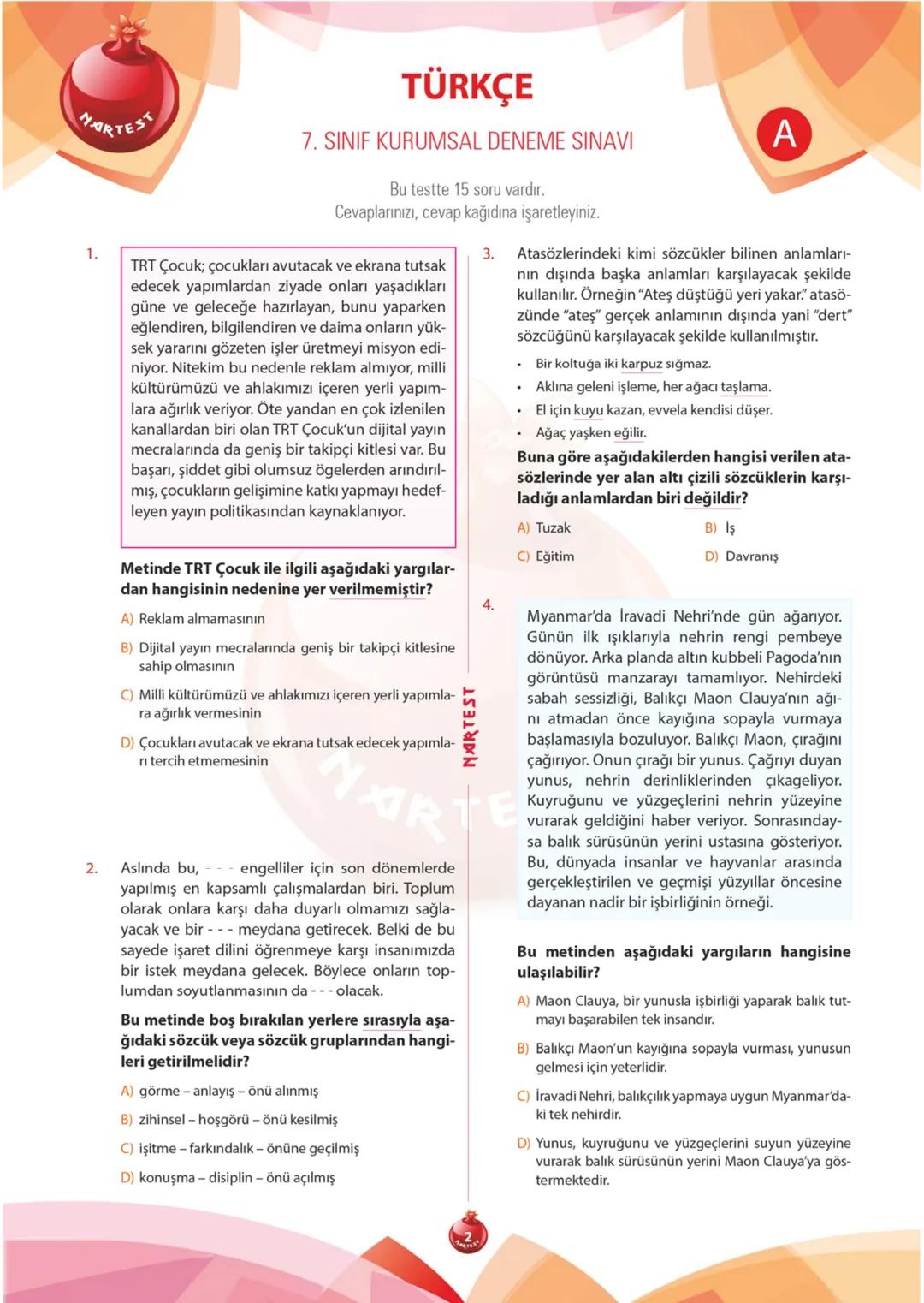 A
KİTAPÇIĞI
2019
KURUMSAL
7. SINIF KURUMSAL DENEME SINAVI
Adı Soyadı:
Okulu:
Sınıfı / Şubesi:
Numarası:
SÖZEL BÖLÜM
Dersler Soru Sayısı Topl