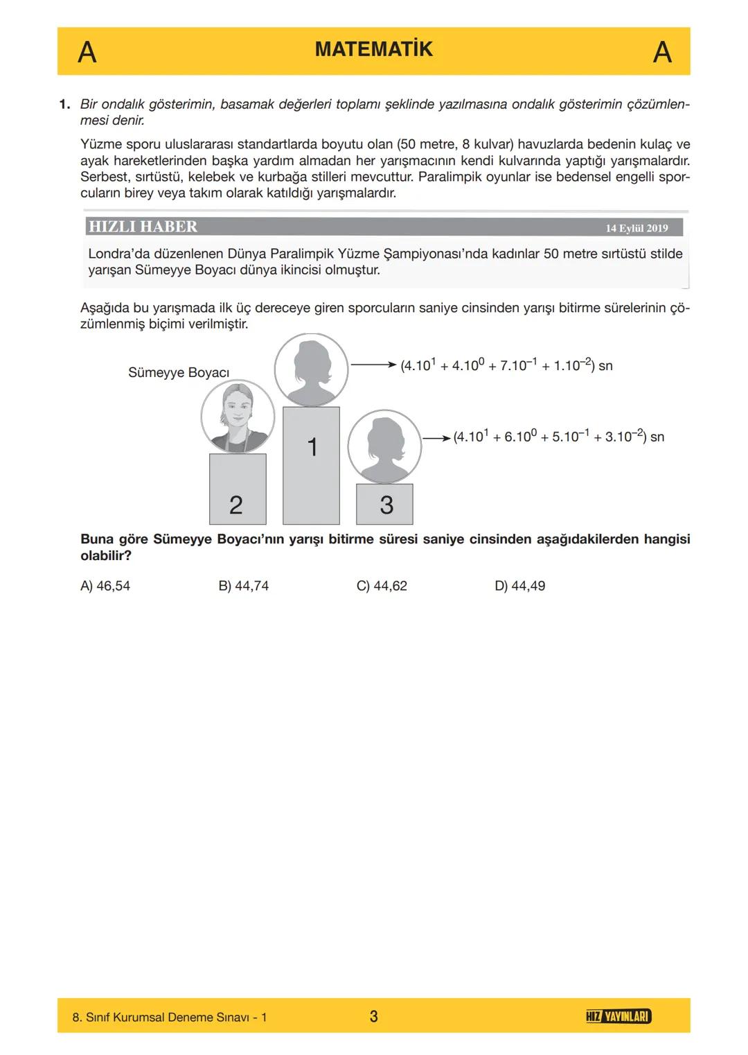 HIZ YAYINLARI
8. SINIF
ORTAÖĞRETİM KURUMLARINA HAZIRLIK
DENEME SINAVI - 1
SÖZEL BÖLÜM
A
KİTAPÇIK
TÜRÜ
Adı ve Soyadı
Sınıf / Şubesi
Öğrenci N