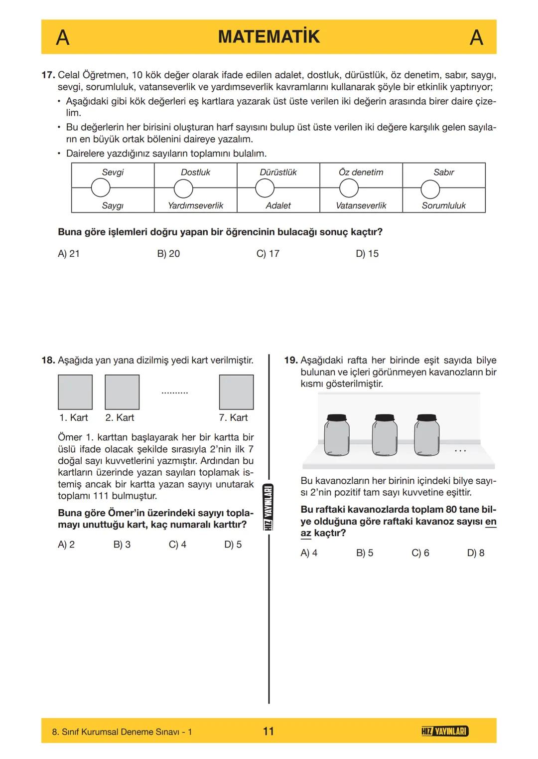 HIZ YAYINLARI
8. SINIF
ORTAÖĞRETİM KURUMLARINA HAZIRLIK
DENEME SINAVI - 1
SÖZEL BÖLÜM
A
KİTAPÇIK
TÜRÜ
Adı ve Soyadı
Sınıf / Şubesi
Öğrenci N