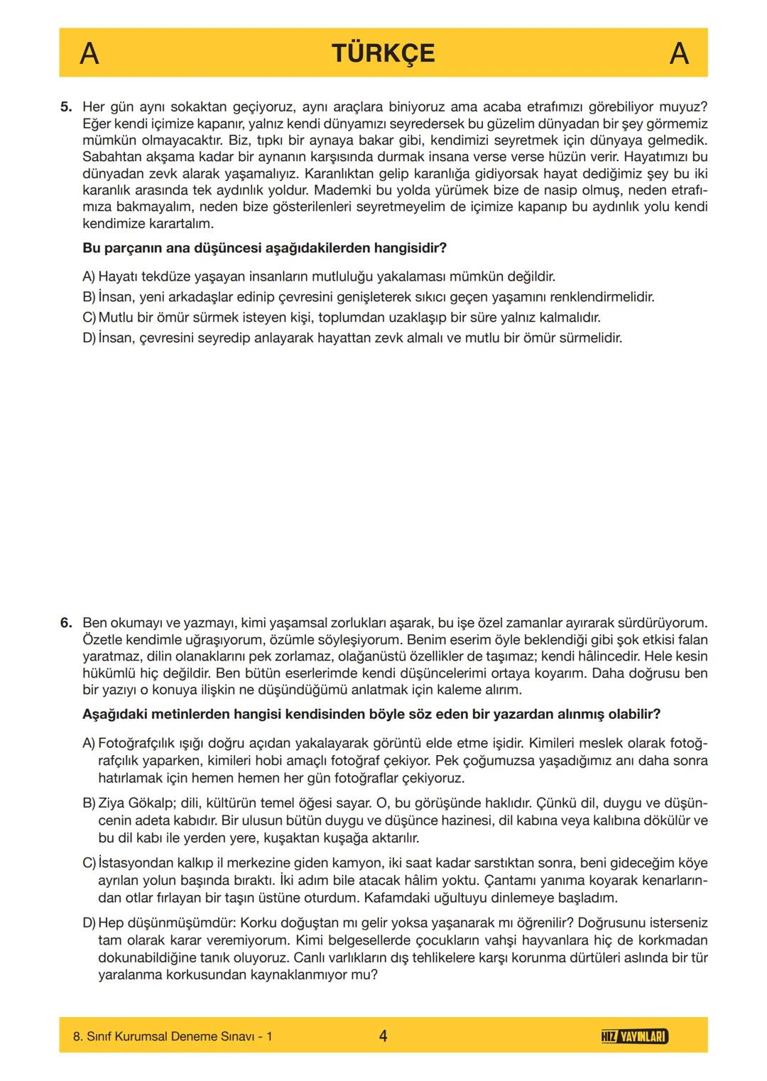 HIZ YAYINLARI
8. SINIF
ORTAÖĞRETİM KURUMLARINA HAZIRLIK
DENEME SINAVI - 1
SÖZEL BÖLÜM
A
KİTAPÇIK
TÜRÜ
Adı ve Soyadı
Sınıf / Şubesi
Öğrenci N