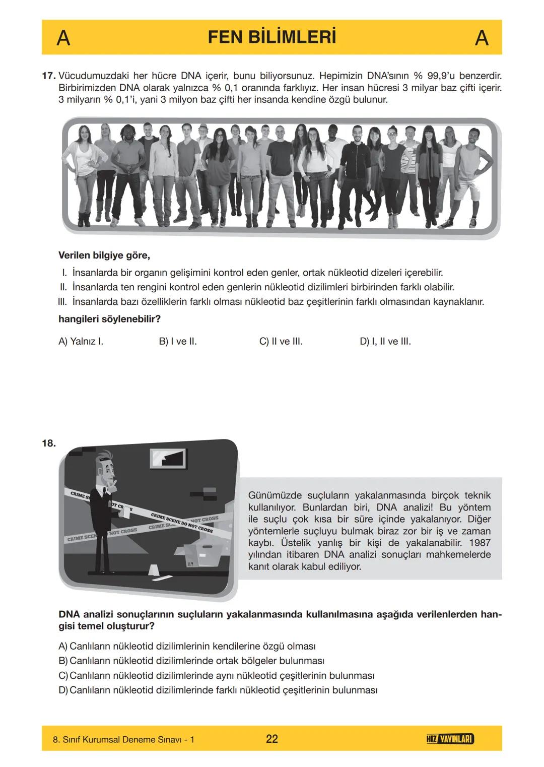 HIZ YAYINLARI
8. SINIF
ORTAÖĞRETİM KURUMLARINA HAZIRLIK
DENEME SINAVI - 1
SÖZEL BÖLÜM
A
KİTAPÇIK
TÜRÜ
Adı ve Soyadı
Sınıf / Şubesi
Öğrenci N