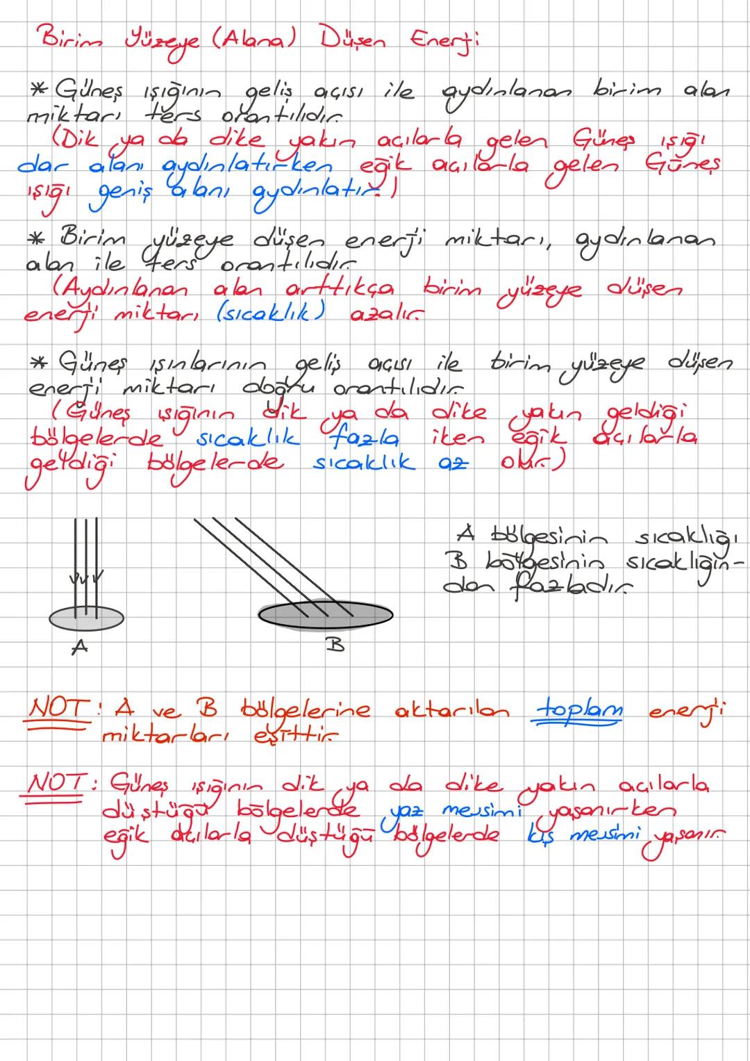 1. ÜNİTE: MEVSİMLER ve İKLİM
A) Mevsimlerin Oluşumu
* Yılın, Güneş'ten ısı, ışık alma süresi ve dolayısıyla iklim şartları
bakımından farklı
