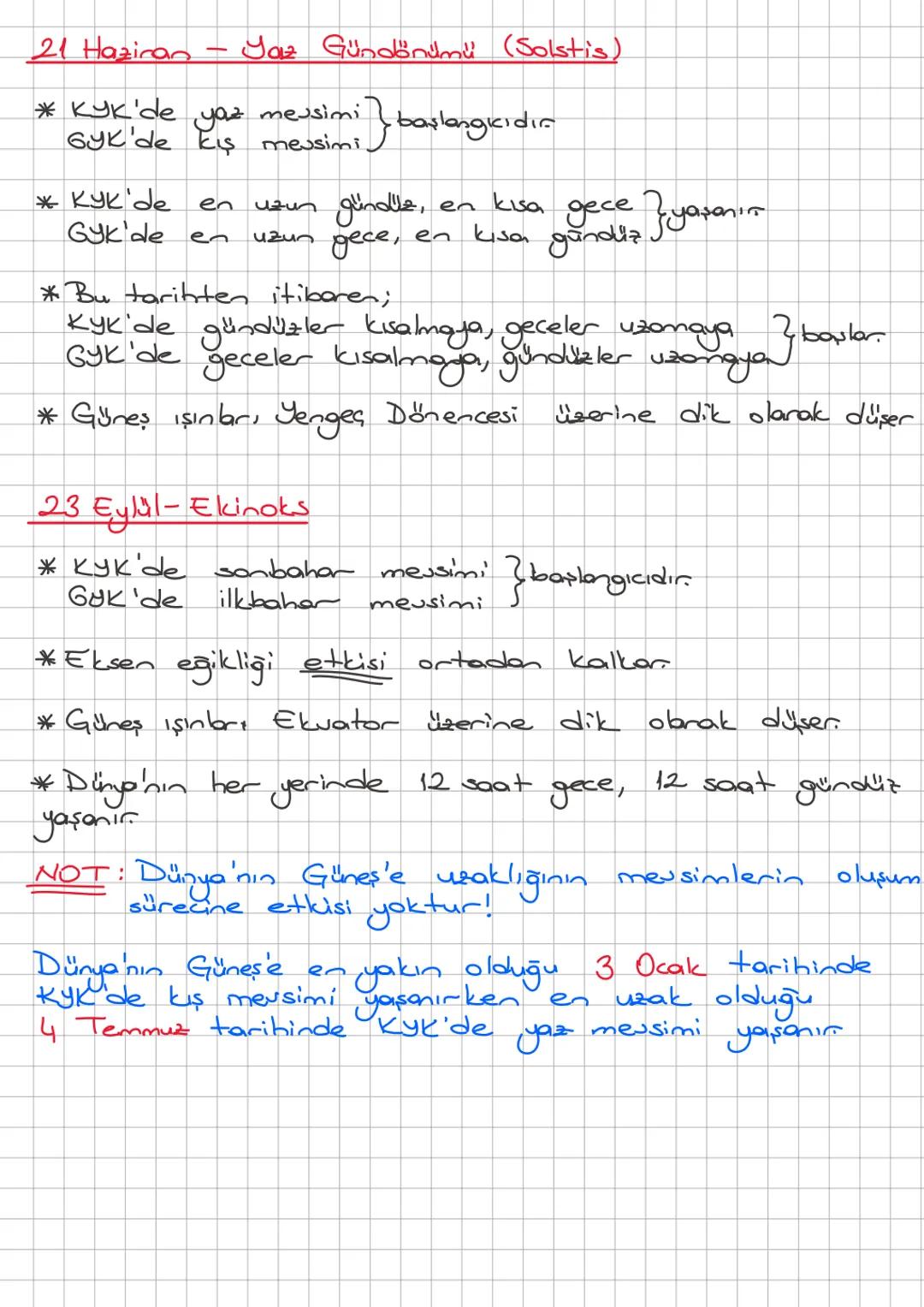 1. ÜNİTE: MEVSİMLER ve İKLİM
A) Mevsimlerin Oluşumu
* Yılın, Güneş'ten ısı, ışık alma süresi ve dolayısıyla iklim şartları
bakımından farklı