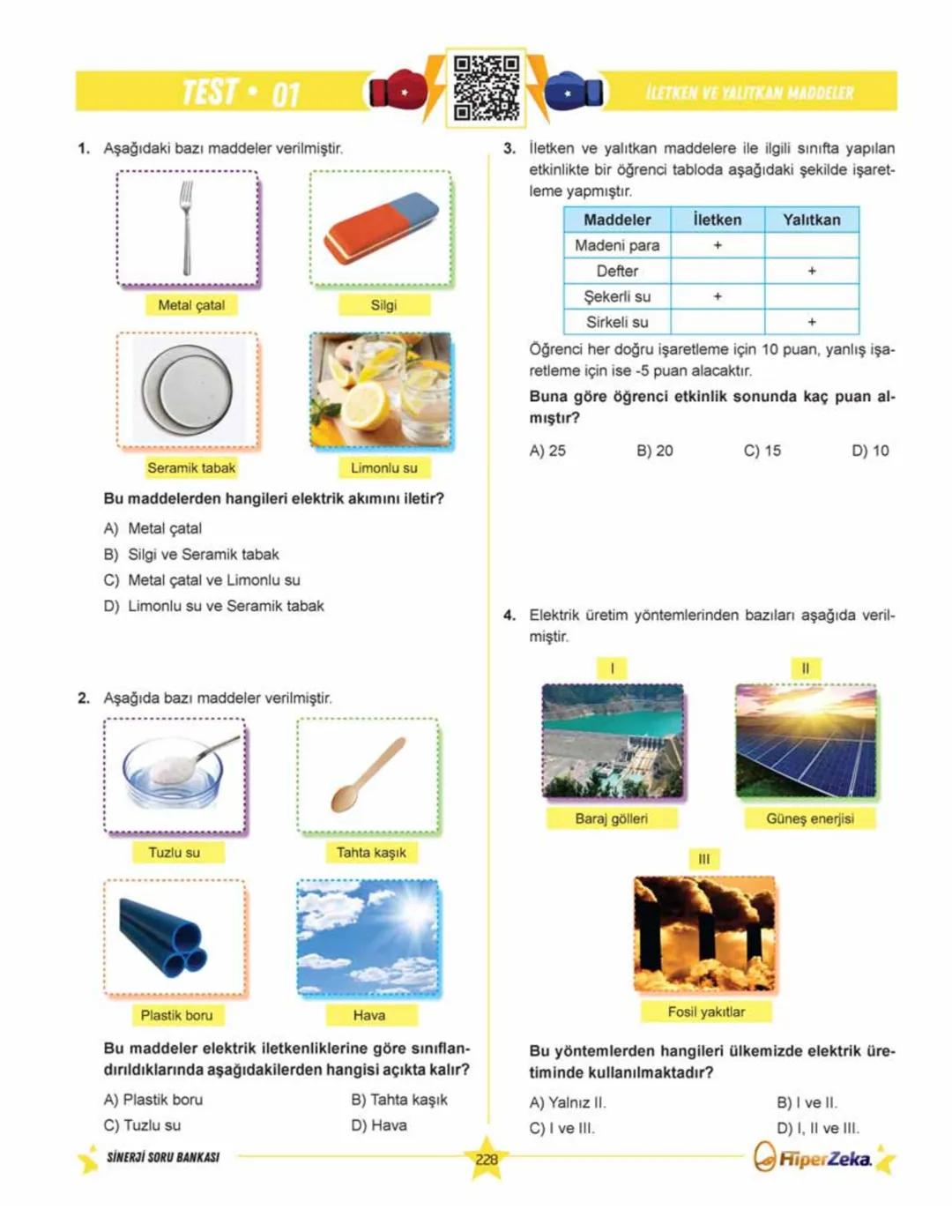 SINAVA HAZIRLIK
YENİ
NESİL
Burhan BOZTAŞ Süleyman ALTINTAŞ
OKULA YARDIMCI
Sinerji S
Fen Bilimleri
6.
Sınıf
Soru
Bankası
ORKod Alolli Tahta
Ç