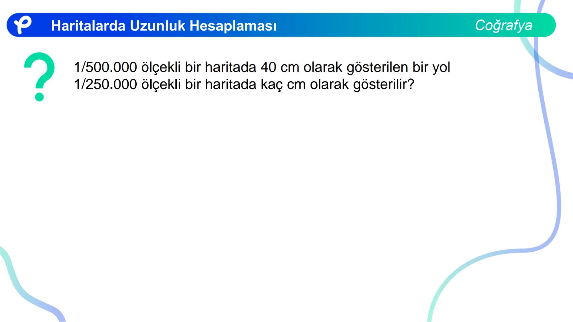 COĞRAFYA
HARİTA BİLGİSİ KARTOGRAFYA : HARİTA BİLİMİ ## Kartografya: Harita Bilimi
## HARİTA NEDİR?
- Dünya üzerindeki herhangi bir yerin
-