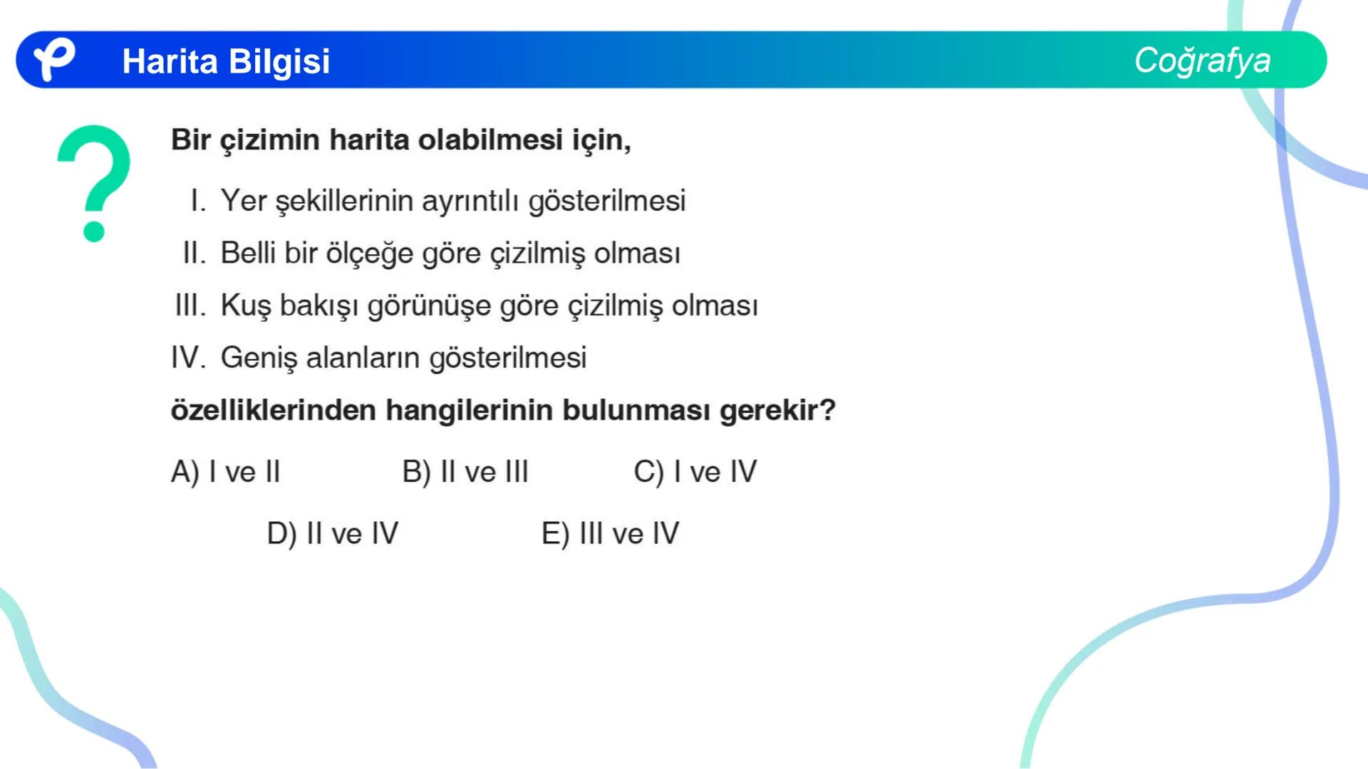 COĞRAFYA
HARİTA BİLGİSİ KARTOGRAFYA : HARİTA BİLİMİ ## Kartografya: Harita Bilimi
## HARİTA NEDİR?
- Dünya üzerindeki herhangi bir yerin
-