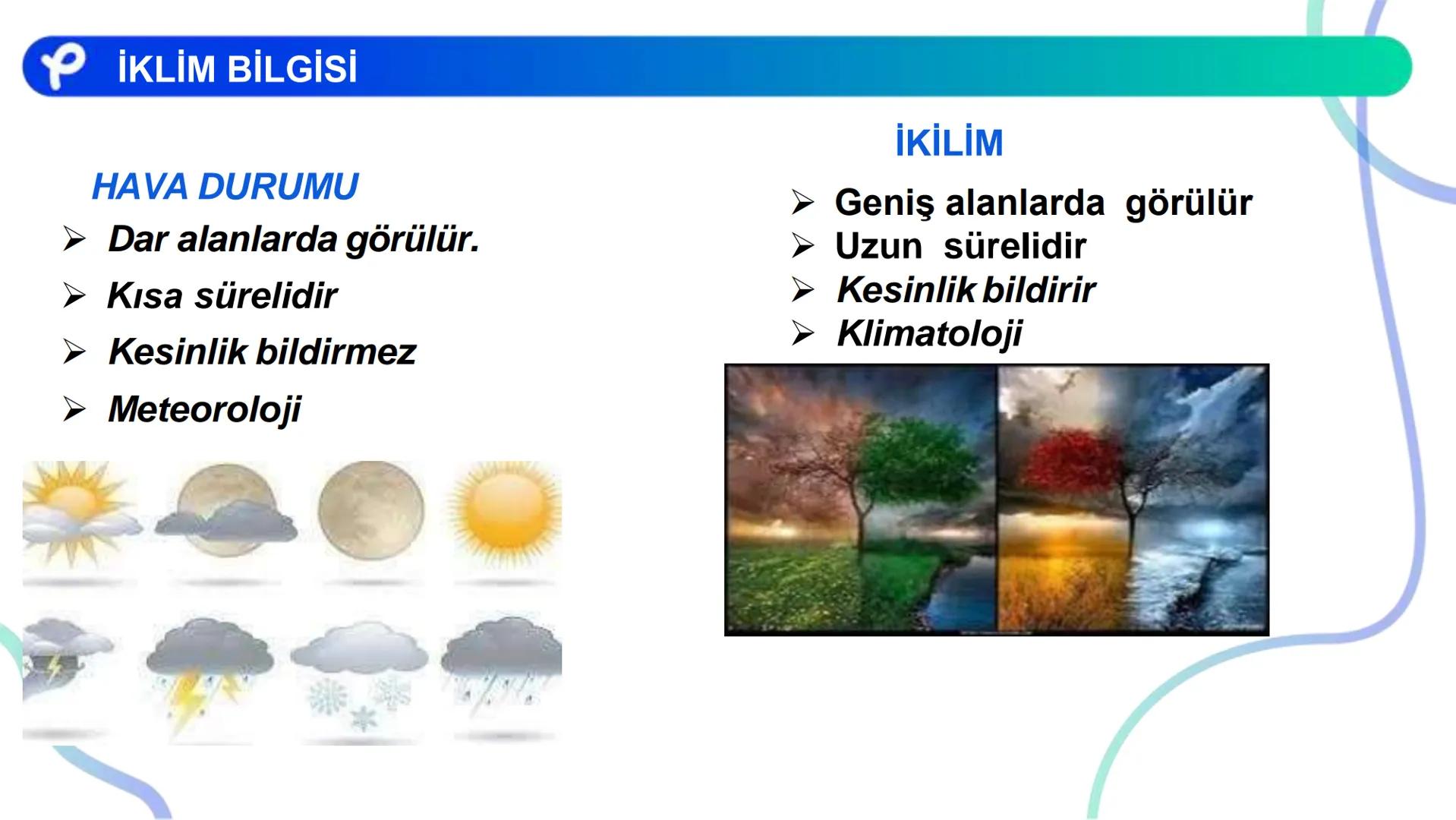 COĞRAFYA
İKLİM BİLGİSİ # İKLİM ELEMANLARI:
- Sıcaklık
- Nemlilik ve Yağış
- Basınç
- Rüzgarlar ## Atmosfer ve Katmanları
Azot (%78)
Oksije