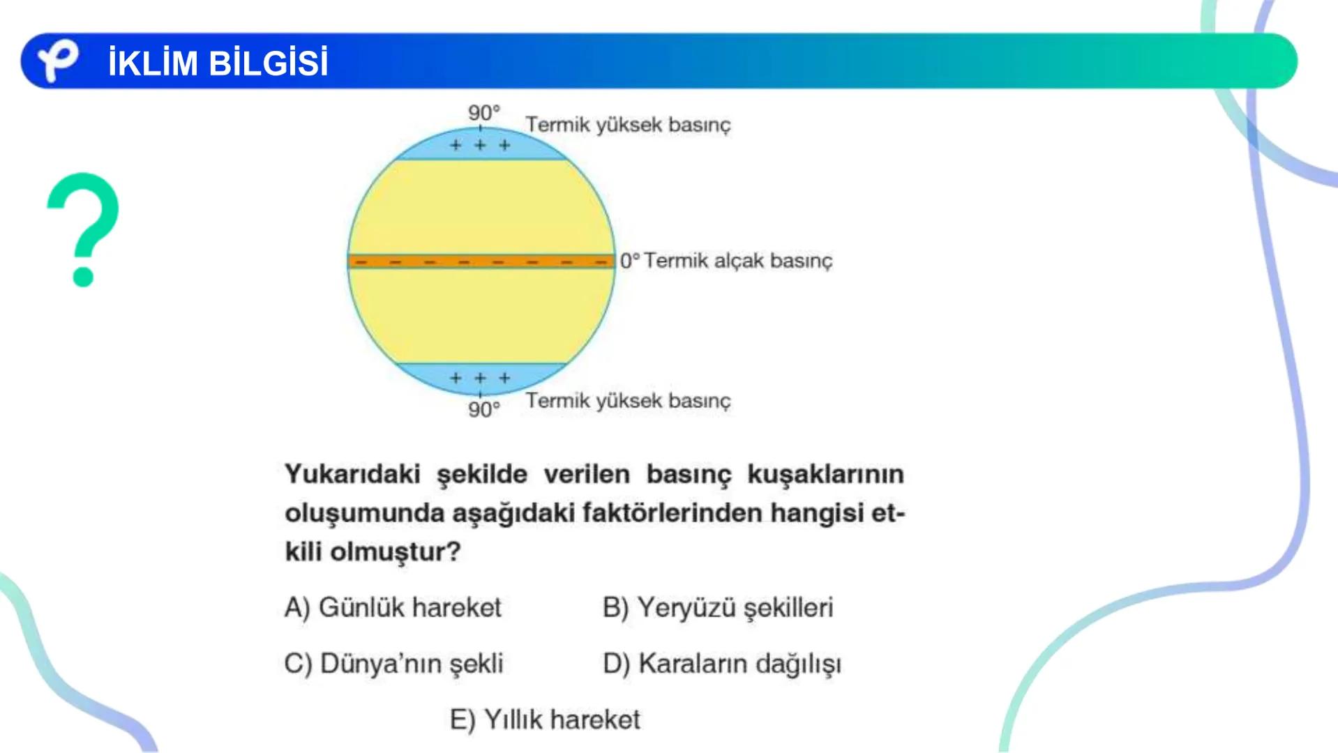 COĞRAFYA
İKLİM BİLGİSİ # İKLİM ELEMANLARI:
- Sıcaklık
- Nemlilik ve Yağış
- Basınç
- Rüzgarlar ## Atmosfer ve Katmanları
Azot (%78)
Oksije