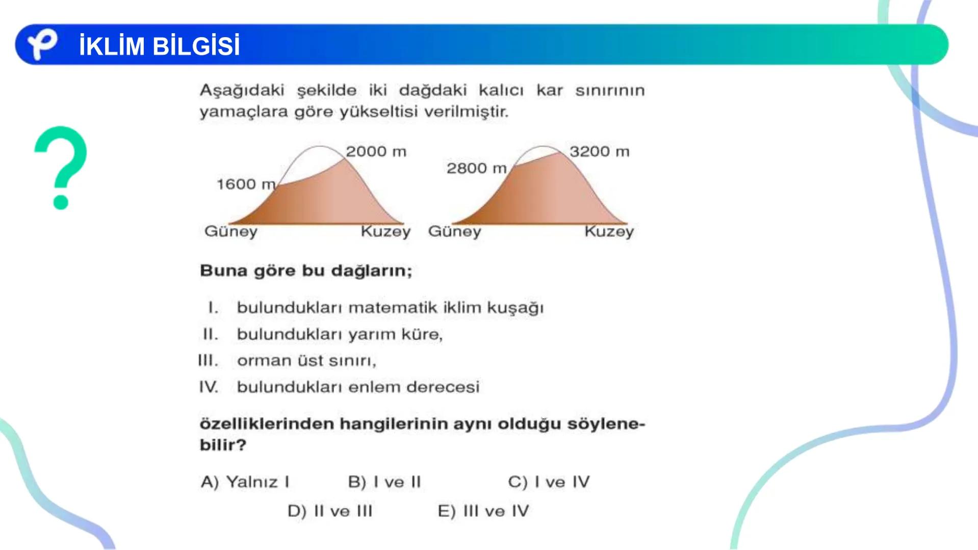COĞRAFYA
İKLİM BİLGİSİ # İKLİM ELEMANLARI:
- Sıcaklık
- Nemlilik ve Yağış
- Basınç
- Rüzgarlar ## Atmosfer ve Katmanları
Azot (%78)
Oksije