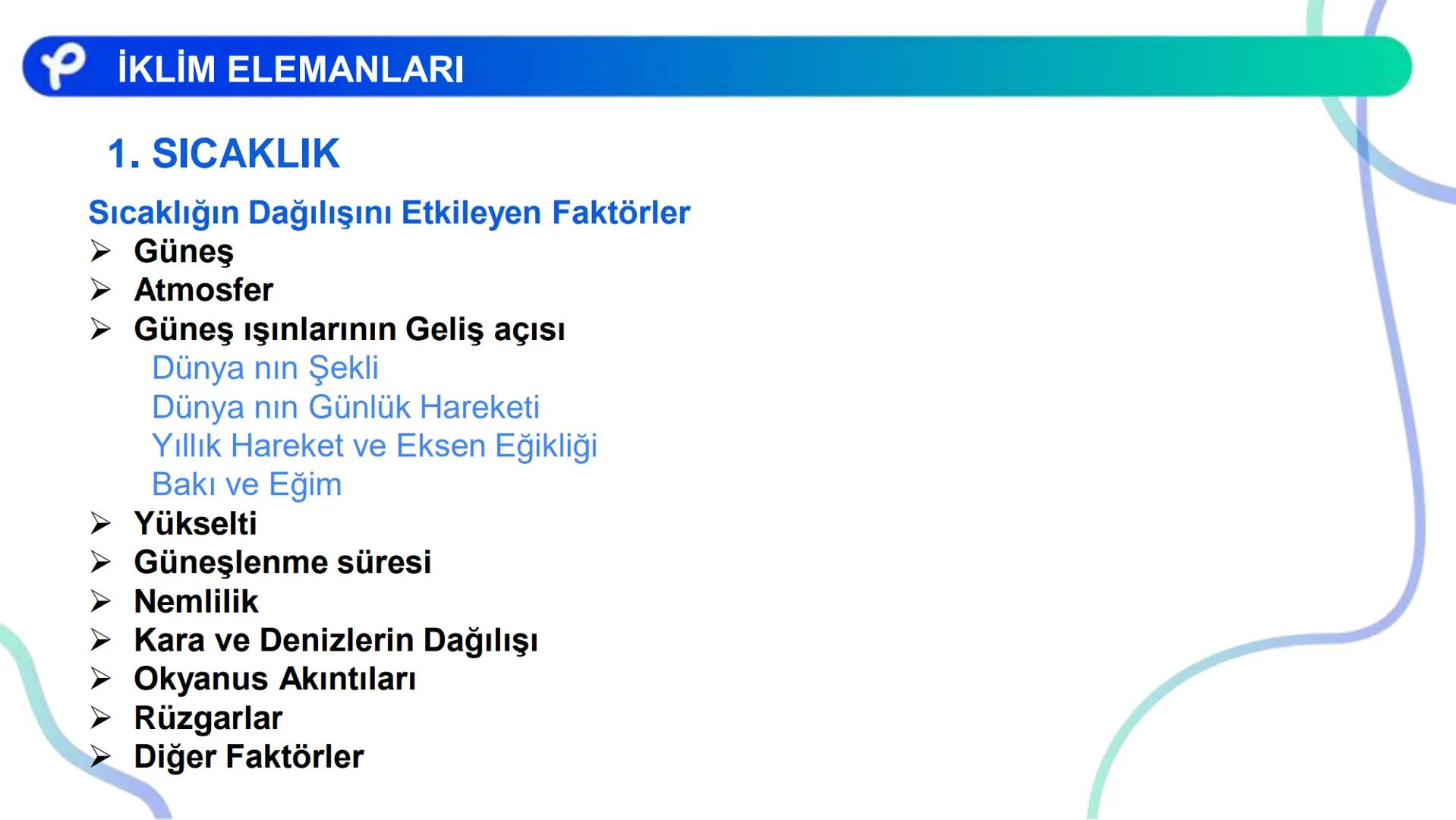 COĞRAFYA
İKLİM BİLGİSİ # İKLİM ELEMANLARI:
- Sıcaklık
- Nemlilik ve Yağış
- Basınç
- Rüzgarlar ## Atmosfer ve Katmanları
Azot (%78)
Oksije