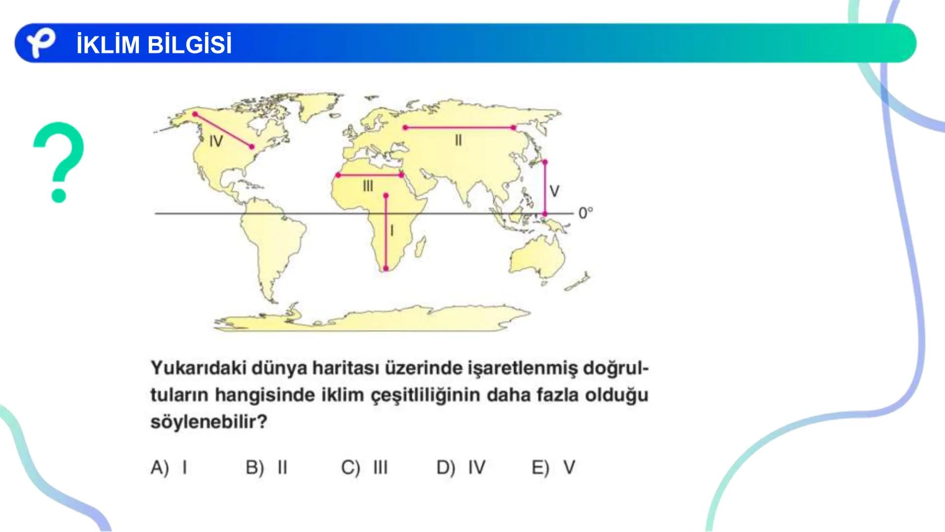 COĞRAFYA
İKLİM BİLGİSİ # İKLİM ELEMANLARI:
- Sıcaklık
- Nemlilik ve Yağış
- Basınç
- Rüzgarlar ## Atmosfer ve Katmanları
Azot (%78)
Oksije