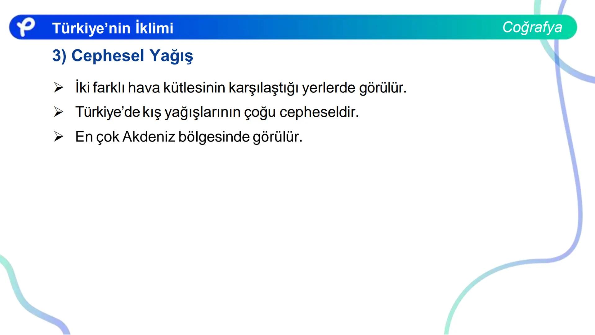 COĞRAFYA
TÜRKİYE'NİN İKLİMİ Türkiye'nin İklimi
TÜRKİYE'NİN İKLİMİNİ ETKİLEYEN FAKTÖRLER
Coğrafya
1) Matematik Konum: Türkiye 36 - 42 kuzey e