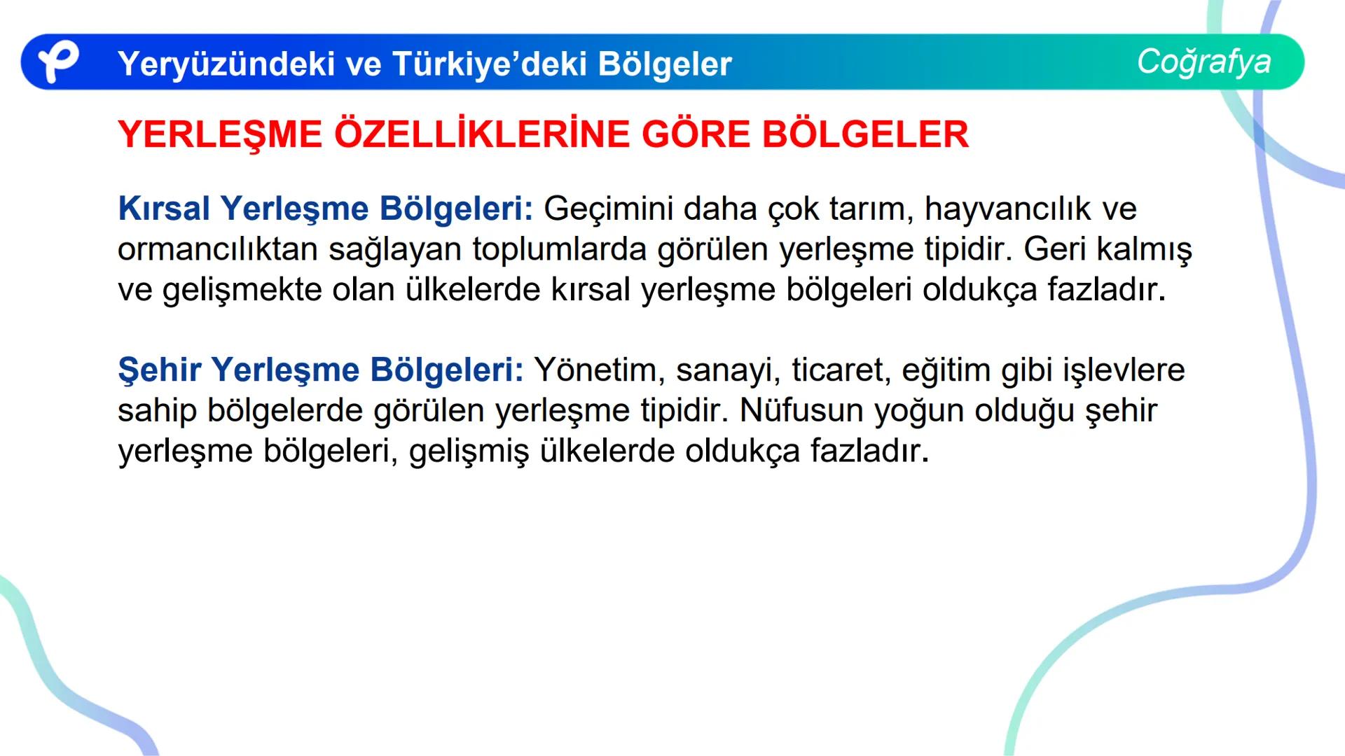 COĞRAFYA
YERYÜZÜNDEKİ VE
TÜRKIYE'DEKİ BÖLGELER ## Yeryüzündeki ve Türkiye'deki Bölgeler
Coğrafya
**Bölge;** Herhangi bir yerin tabii ve b