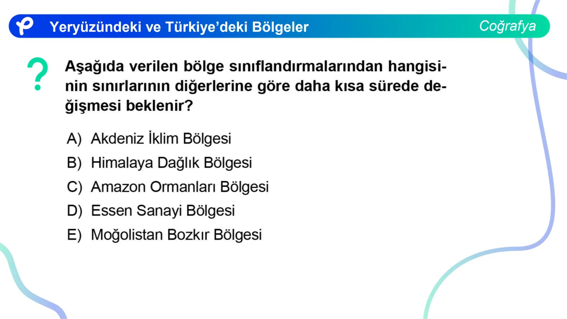 COĞRAFYA
YERYÜZÜNDEKİ VE
TÜRKIYE'DEKİ BÖLGELER ## Yeryüzündeki ve Türkiye'deki Bölgeler
Coğrafya
**Bölge;** Herhangi bir yerin tabii ve b
