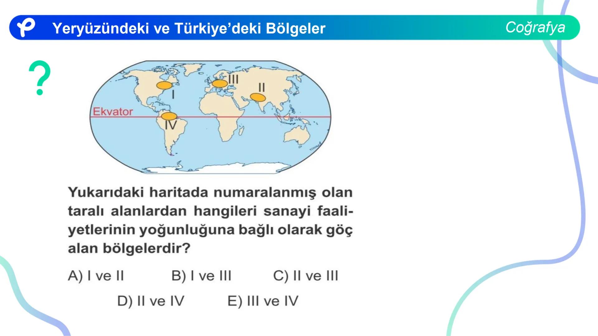 COĞRAFYA
YERYÜZÜNDEKİ VE
TÜRKIYE'DEKİ BÖLGELER ## Yeryüzündeki ve Türkiye'deki Bölgeler
Coğrafya
**Bölge;** Herhangi bir yerin tabii ve b