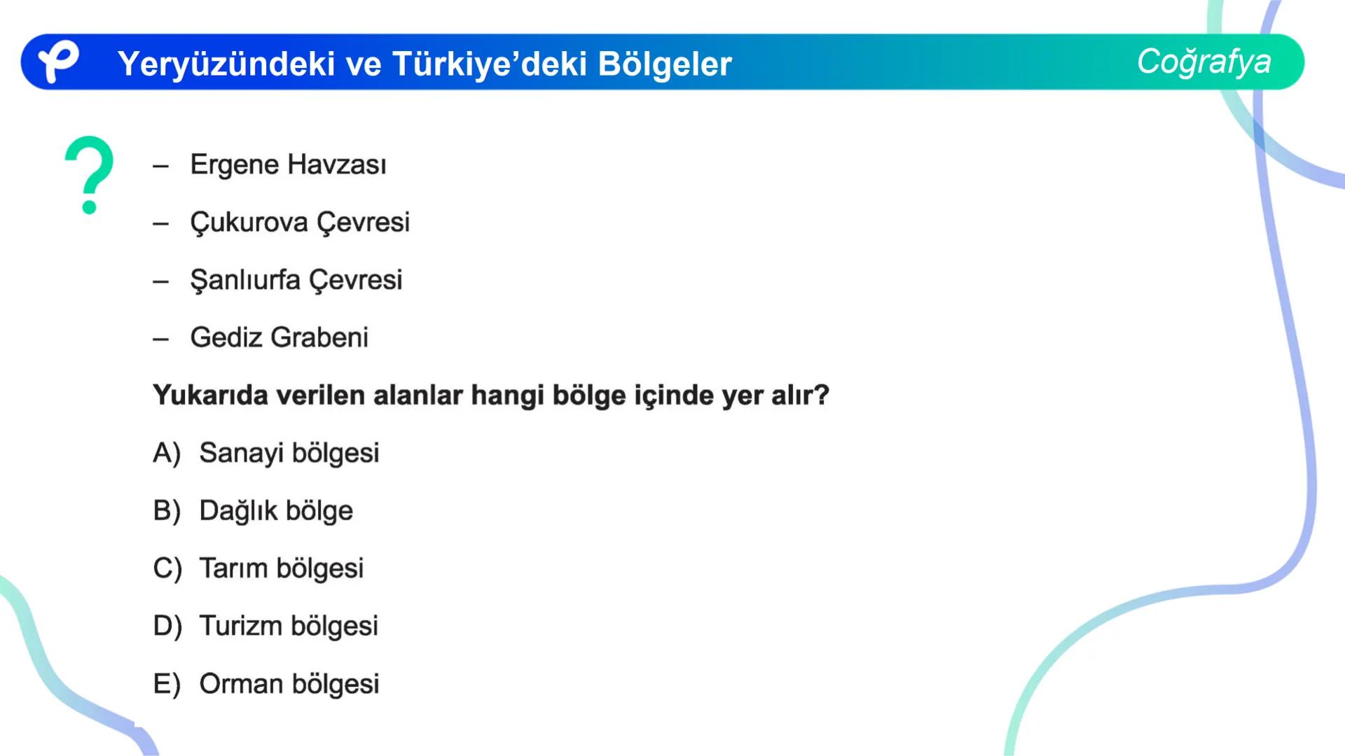 COĞRAFYA
YERYÜZÜNDEKİ VE
TÜRKIYE'DEKİ BÖLGELER ## Yeryüzündeki ve Türkiye'deki Bölgeler
Coğrafya
**Bölge;** Herhangi bir yerin tabii ve b