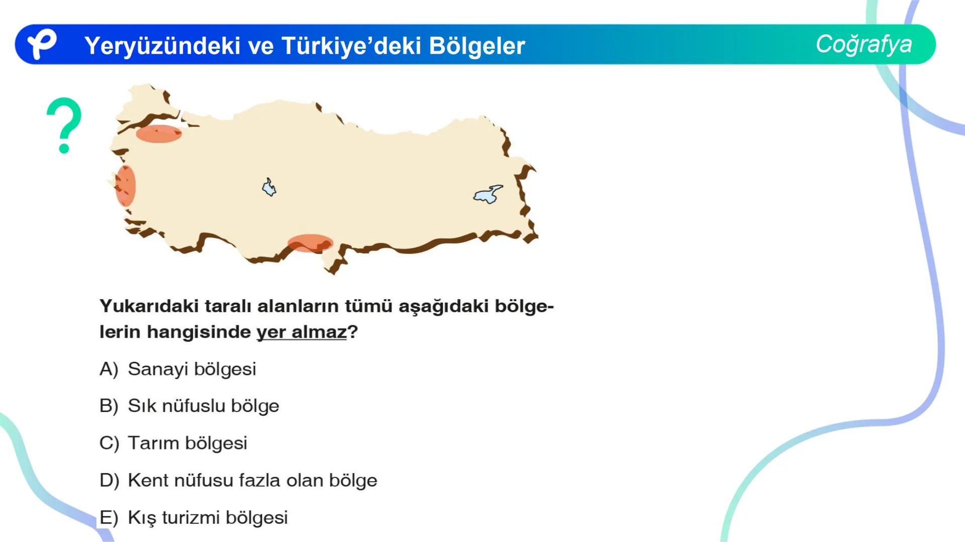 COĞRAFYA
YERYÜZÜNDEKİ VE
TÜRKIYE'DEKİ BÖLGELER ## Yeryüzündeki ve Türkiye'deki Bölgeler
Coğrafya
**Bölge;** Herhangi bir yerin tabii ve b