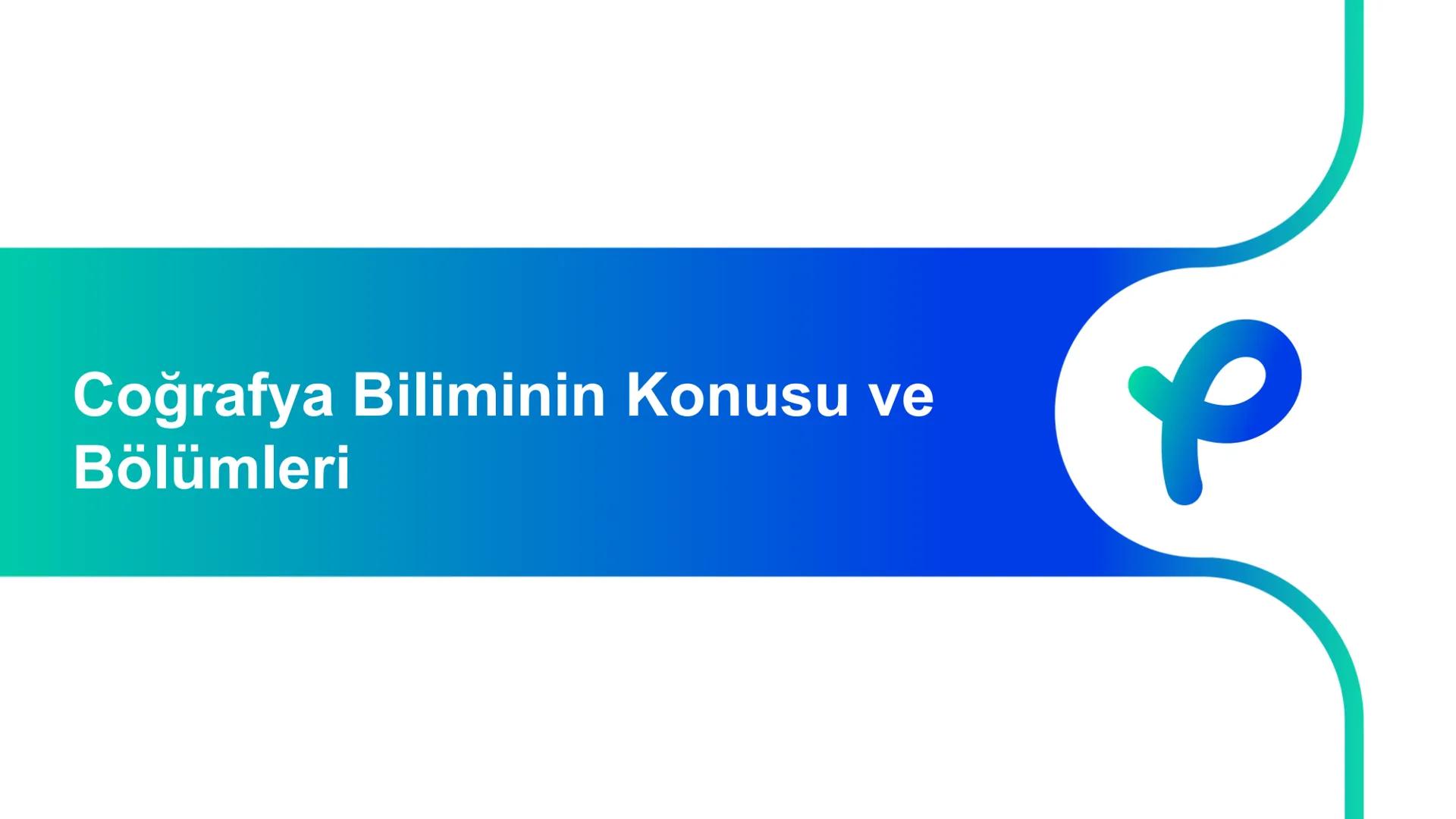 COĞRAFYA
Coğrafyanın Doğası
Coğrafya Bilimi Coğrafya Biliminin Konusu ve Bölümleri # Coğrafya Biliminin Konusu ve Bölümleri
Coğrafya
* Coğ