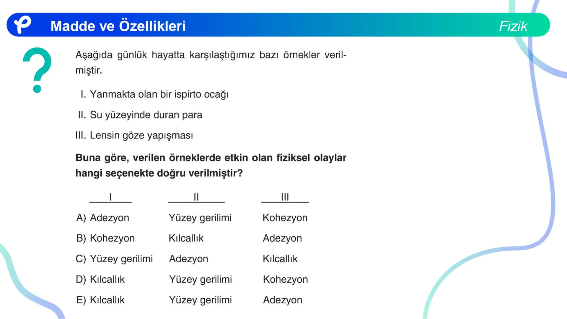 Fizik
MADDE VE ÖZELLİKLERİ ## Madde ve Özellikleri
**Madde:**
Kütlesi, hacmi ve eylemsizliği olan her şeye madde denir.
Fizik Madde ve Öze