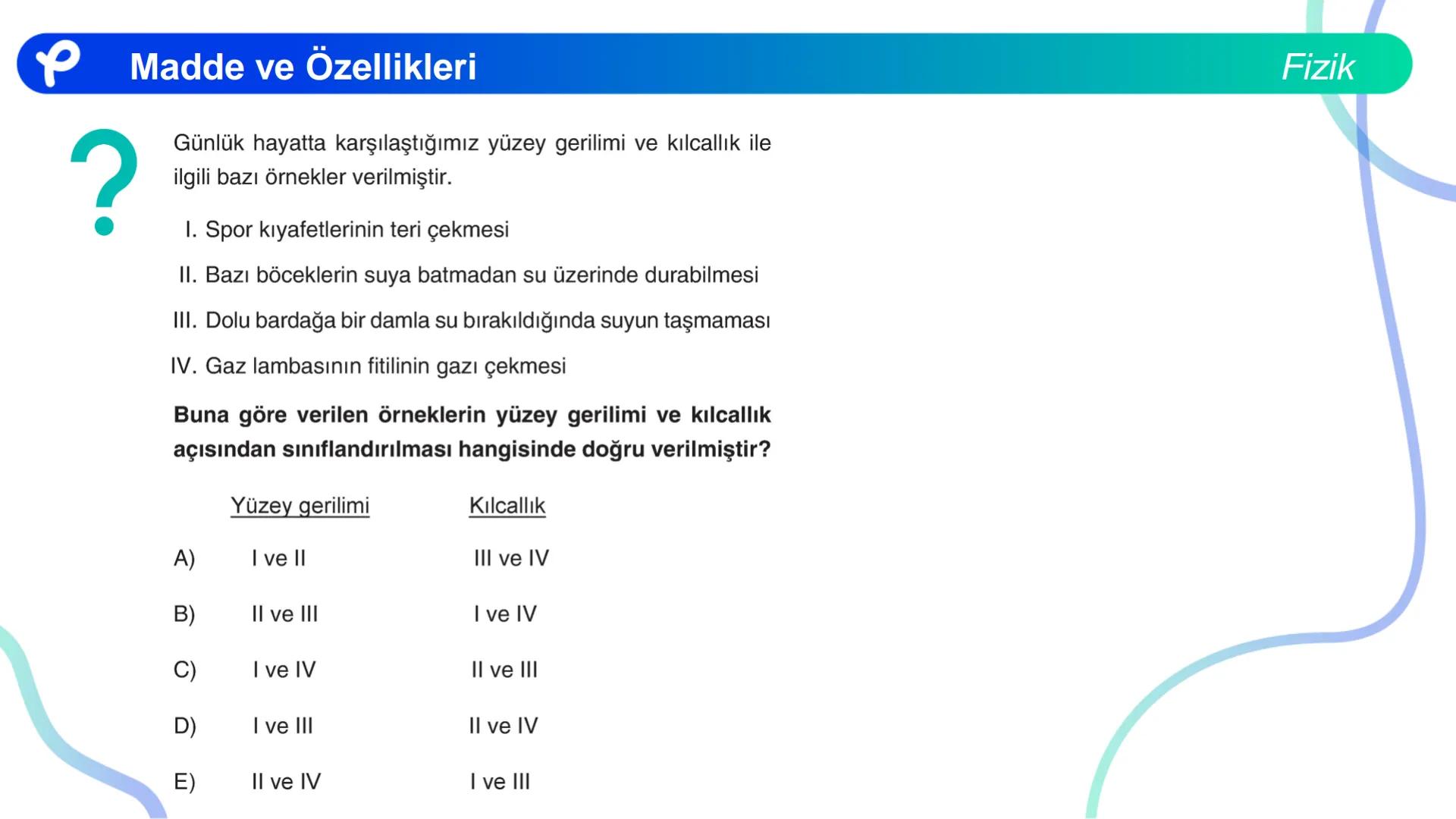 Fizik
MADDE VE ÖZELLİKLERİ ## Madde ve Özellikleri
**Madde:**
Kütlesi, hacmi ve eylemsizliği olan her şeye madde denir.
Fizik Madde ve Öze