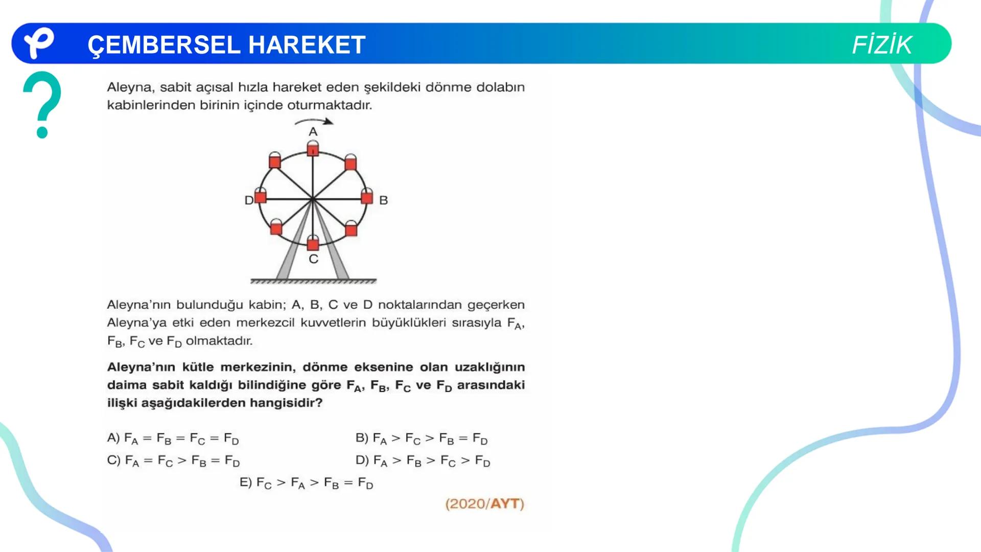 Fizik
ÇEMBERSEL HAREKET ## PÇEMBERSEL HAREKET
## 1. Düzgün Çembersel Hareket
Bir cismin bir eksen etrafında izlediği çembersel yörüngeli
h