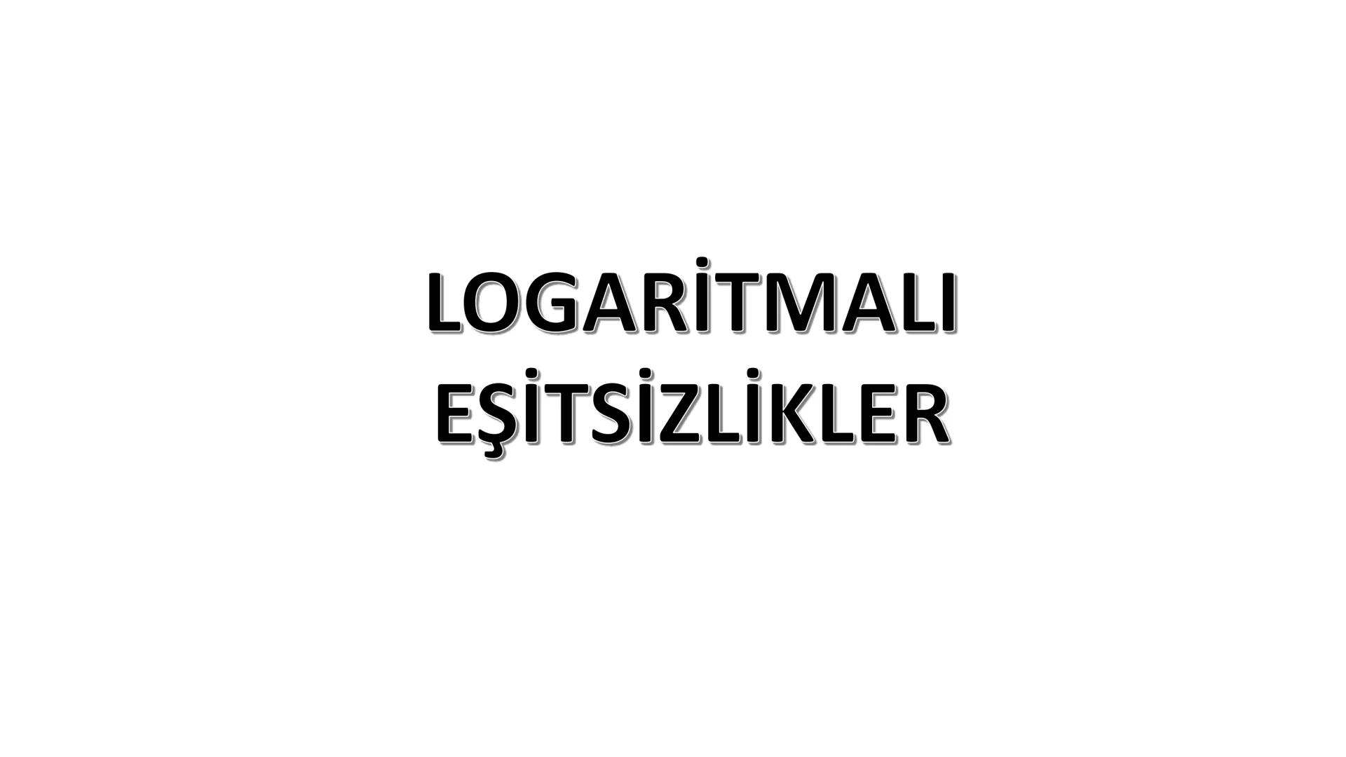 LOGARİTMA Logaritma konusuna çalışmaya başlamadan önce TYT – Üslü
Sayılar konusunu tekrar etmenizde fayda var. # ÜSTEL FONKSİYONUN
# ÖZELLİK