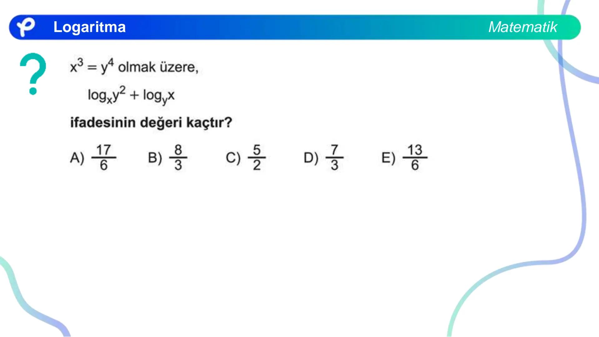 MATEMATİK
LOGARİTMA Logaritma
a > 1 olduğunda y = a<sup>x</sup> üstel fonksiyonu
bire bir örten olan artan bir fonksiyondur.
0 < a < 1 olduğ