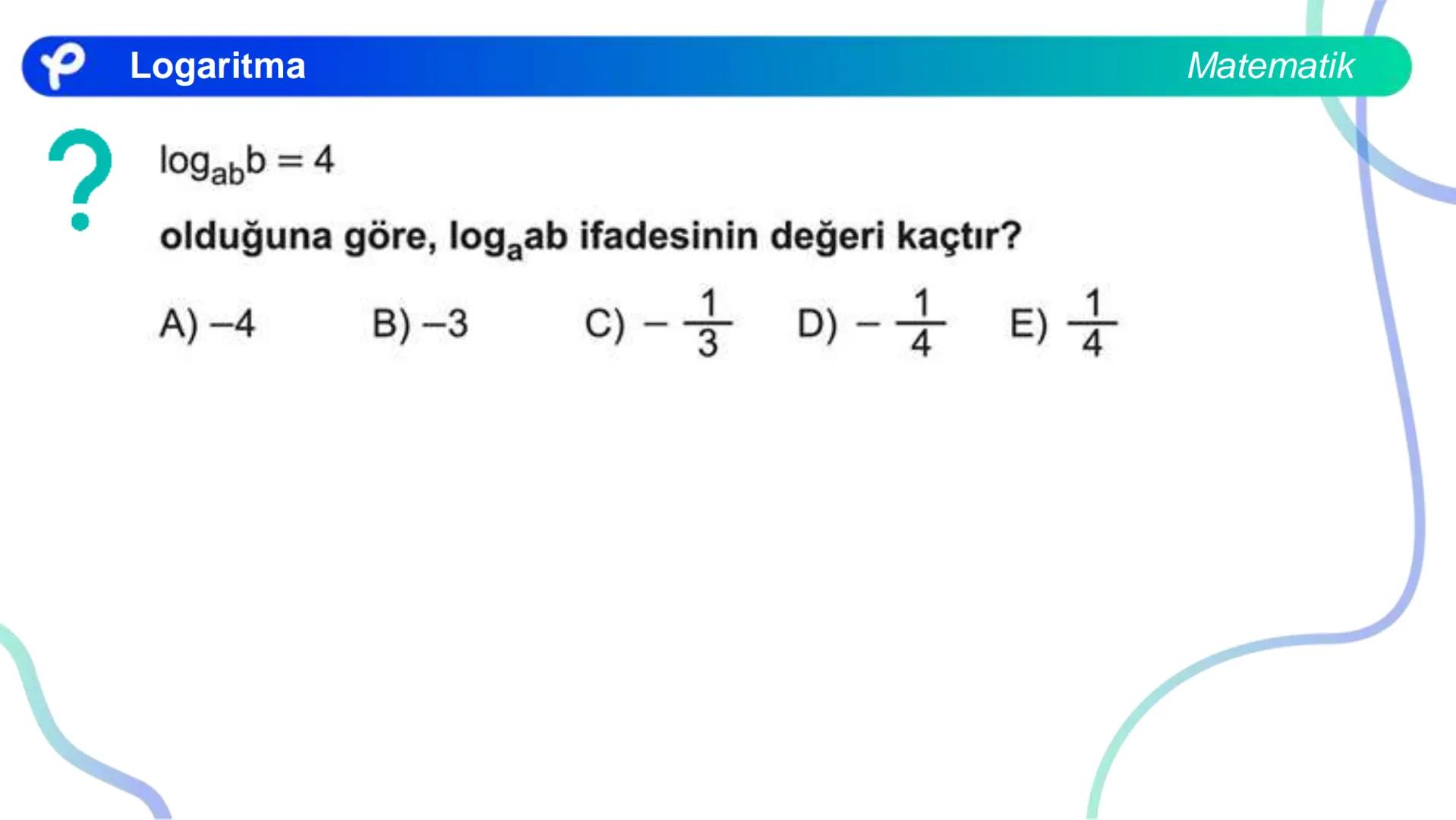 MATEMATİK
LOGARİTMA Logaritma
a > 1 olduğunda y = a<sup>x</sup> üstel fonksiyonu
bire bir örten olan artan bir fonksiyondur.
0 < a < 1 olduğ