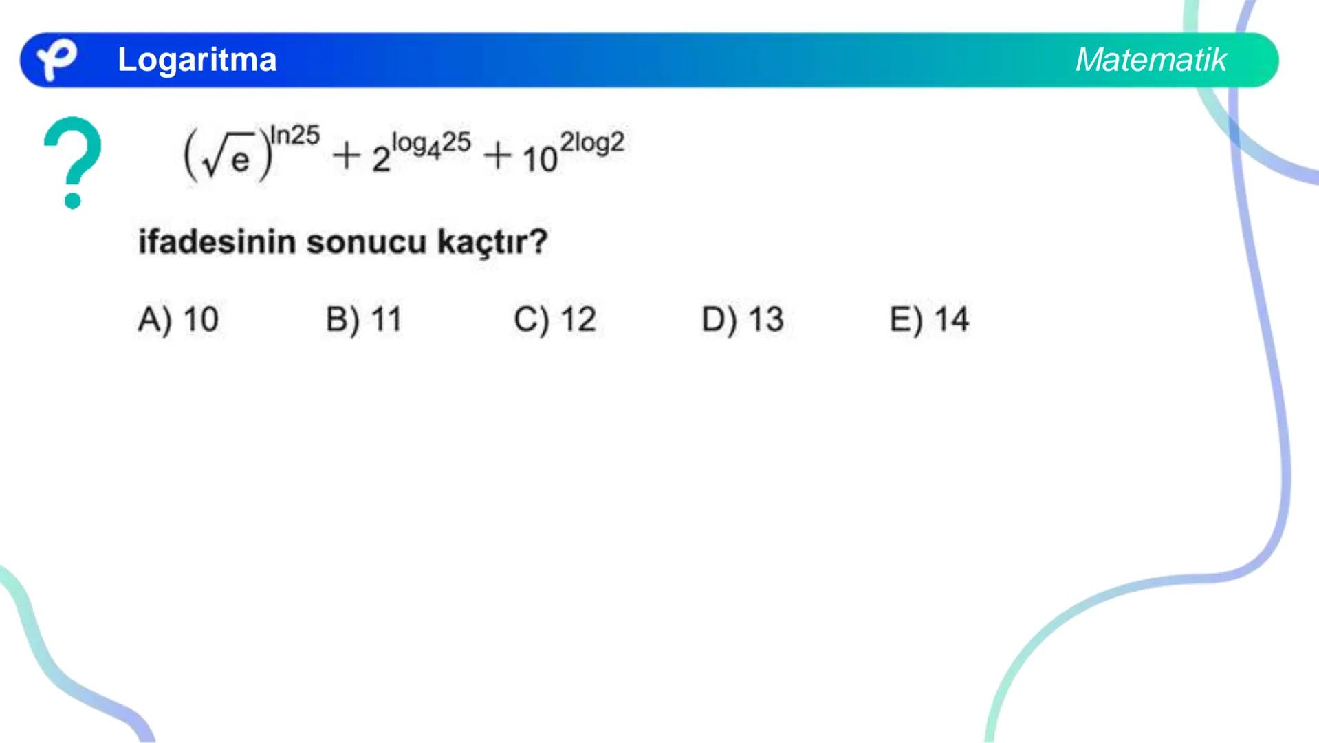 MATEMATİK
LOGARİTMA Logaritma
a > 1 olduğunda y = a<sup>x</sup> üstel fonksiyonu
bire bir örten olan artan bir fonksiyondur.
0 < a < 1 olduğ