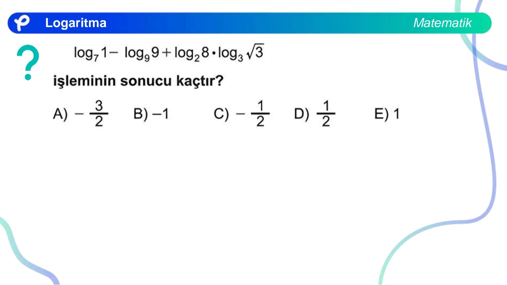 MATEMATİK
LOGARİTMA Logaritma
a > 1 olduğunda y = a<sup>x</sup> üstel fonksiyonu
bire bir örten olan artan bir fonksiyondur.
0 < a < 1 olduğ