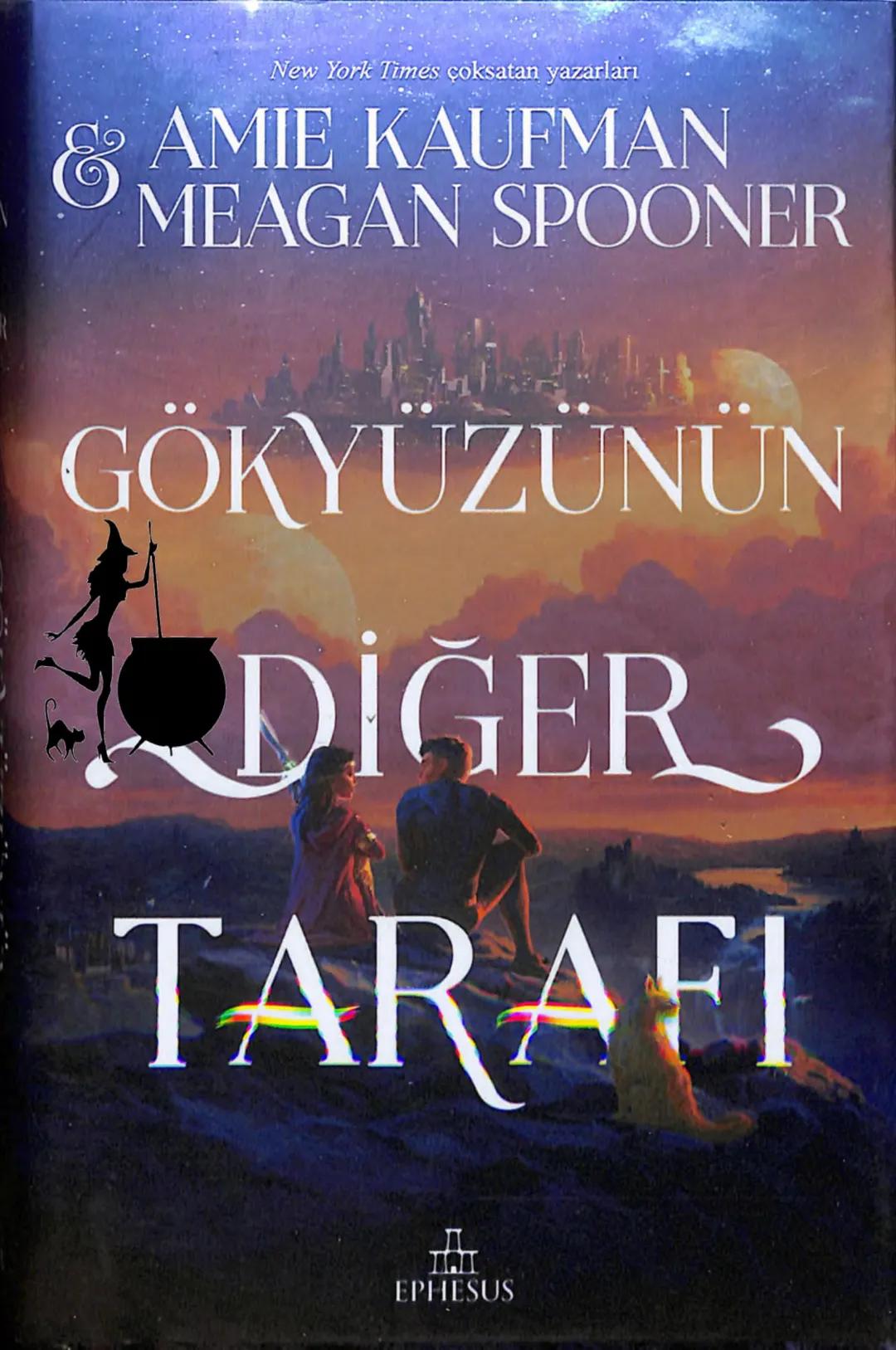 New York Times çok satan yazarları
& AMIE KAUFMAN
& MEAGAN SPOONER
GÖKYÜZÜNÜN
DİĞER
TARAFİ
EPhesus SATIŞ REKORLARI KIRAN ILLUMINAE SERİSİNİN