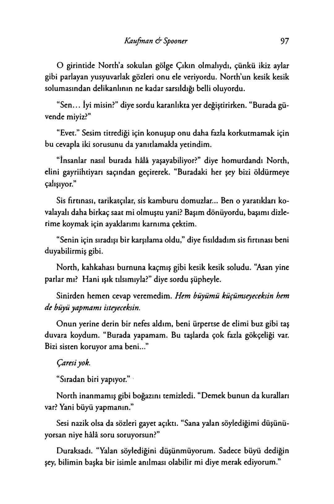 New York Times çok satan yazarları
& AMIE KAUFMAN
& MEAGAN SPOONER
GÖKYÜZÜNÜN
DİĞER
TARAFİ
EPhesus SATIŞ REKORLARI KIRAN ILLUMINAE SERİSİNİN