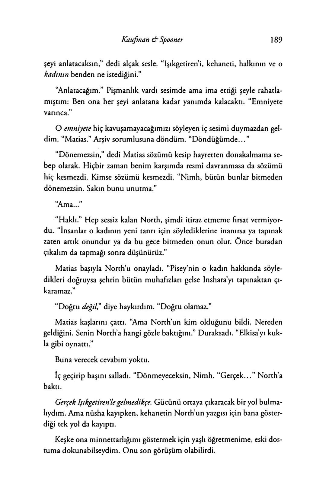 New York Times çok satan yazarları
& AMIE KAUFMAN
& MEAGAN SPOONER
GÖKYÜZÜNÜN
DİĞER
TARAFİ
EPhesus SATIŞ REKORLARI KIRAN ILLUMINAE SERİSİNİN