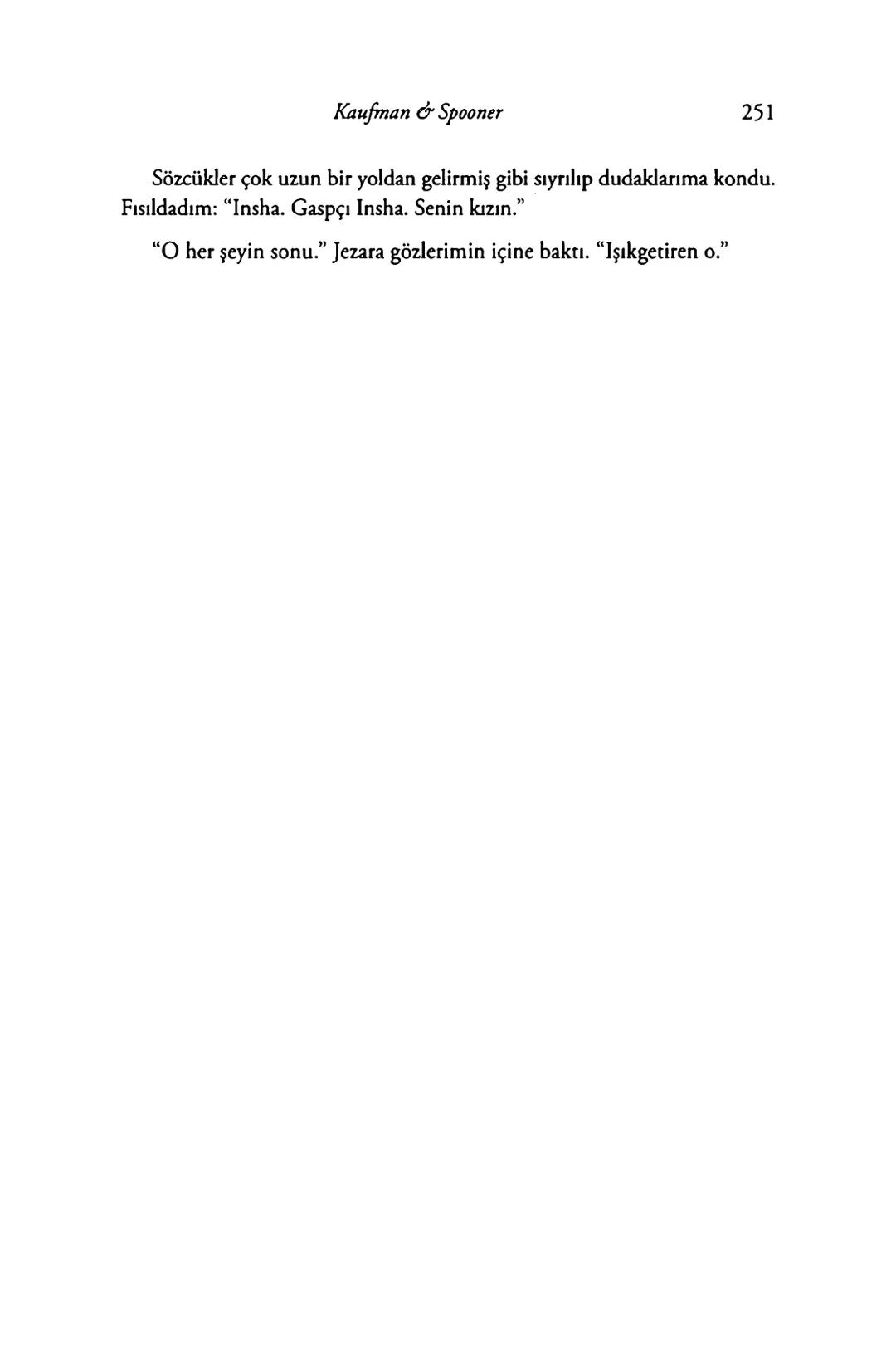 New York Times çok satan yazarları
& AMIE KAUFMAN
& MEAGAN SPOONER
GÖKYÜZÜNÜN
DİĞER
TARAFİ
EPhesus SATIŞ REKORLARI KIRAN ILLUMINAE SERİSİNİN