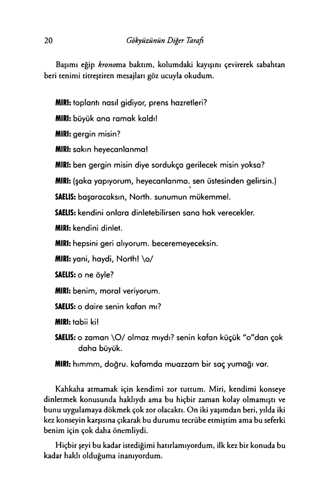 New York Times çok satan yazarları
& AMIE KAUFMAN
& MEAGAN SPOONER
GÖKYÜZÜNÜN
DİĞER
TARAFİ
EPhesus SATIŞ REKORLARI KIRAN ILLUMINAE SERİSİNİN