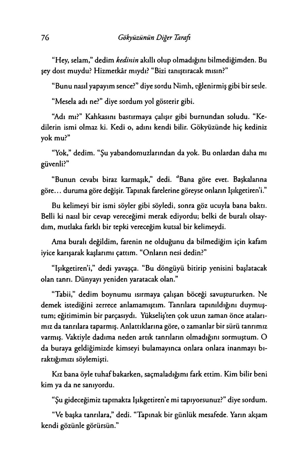 New York Times çok satan yazarları
& AMIE KAUFMAN
& MEAGAN SPOONER
GÖKYÜZÜNÜN
DİĞER
TARAFİ
EPhesus SATIŞ REKORLARI KIRAN ILLUMINAE SERİSİNİN