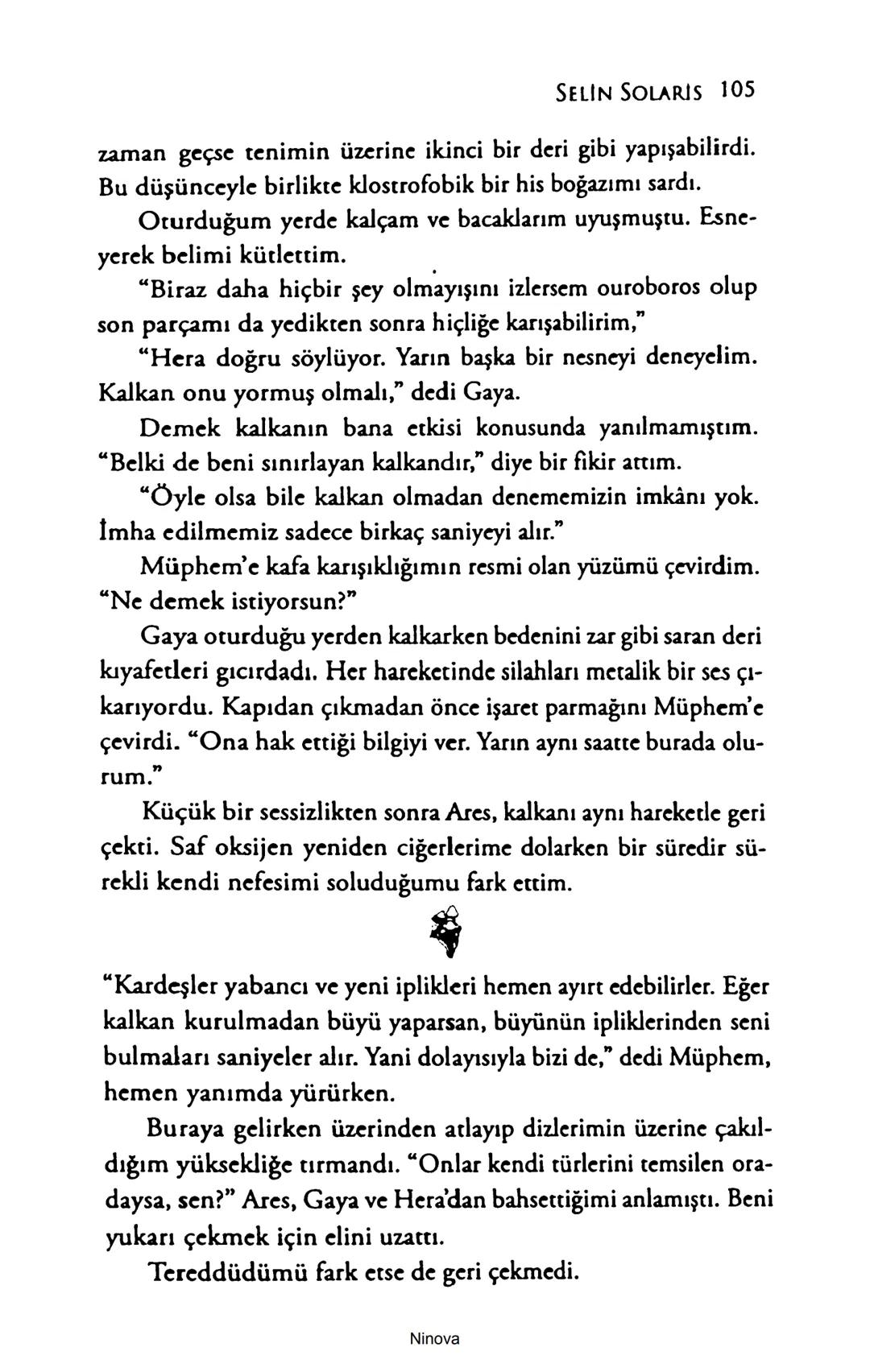 SELİN SOLARİS
# FANTOM
## ETKİSİ
DOĞA DÖNÜYOR
3. BASKI Piyanonun, ruhu dansa iteleyen notaları bir ipe sıralanmış gibi havaya
karıştı. Si