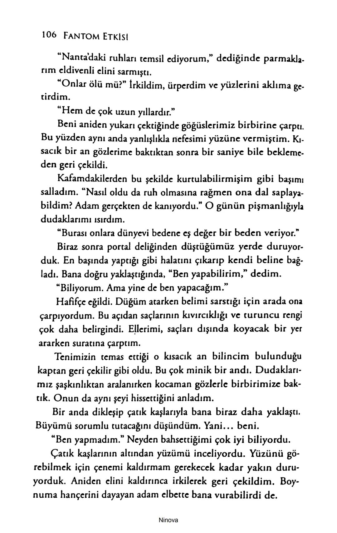 SELİN SOLARİS
# FANTOM
## ETKİSİ
DOĞA DÖNÜYOR
3. BASKI Piyanonun, ruhu dansa iteleyen notaları bir ipe sıralanmış gibi havaya
karıştı. Si