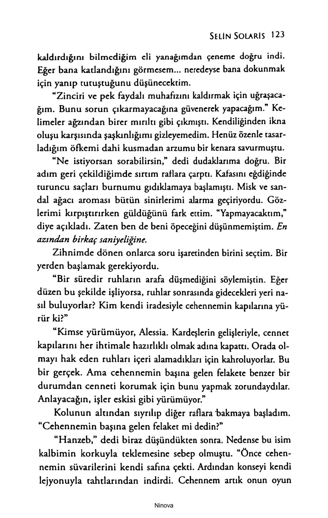 SELİN SOLARİS
# FANTOM
## ETKİSİ
DOĞA DÖNÜYOR
3. BASKI Piyanonun, ruhu dansa iteleyen notaları bir ipe sıralanmış gibi havaya
karıştı. Si