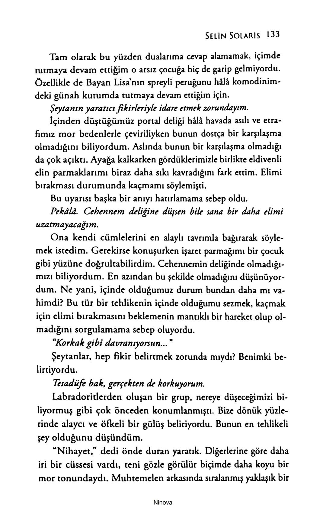 SELİN SOLARİS
# FANTOM
## ETKİSİ
DOĞA DÖNÜYOR
3. BASKI Piyanonun, ruhu dansa iteleyen notaları bir ipe sıralanmış gibi havaya
karıştı. Si