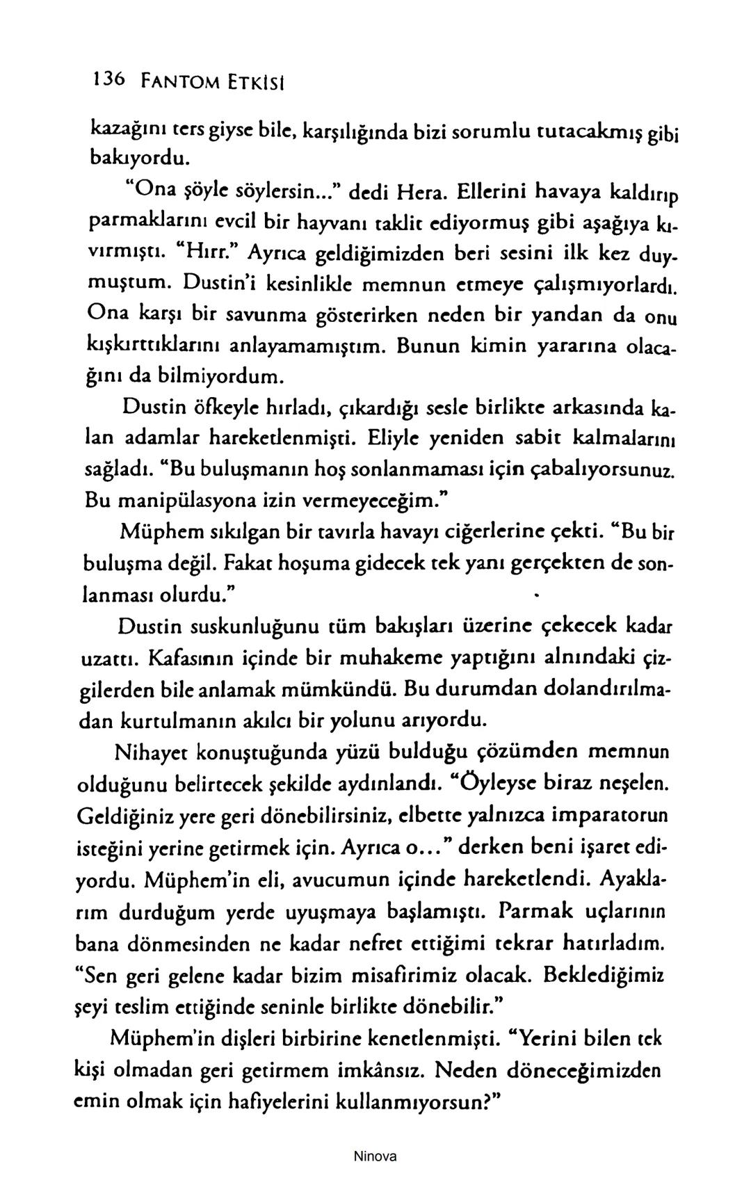 SELİN SOLARİS
# FANTOM
## ETKİSİ
DOĞA DÖNÜYOR
3. BASKI Piyanonun, ruhu dansa iteleyen notaları bir ipe sıralanmış gibi havaya
karıştı. Si