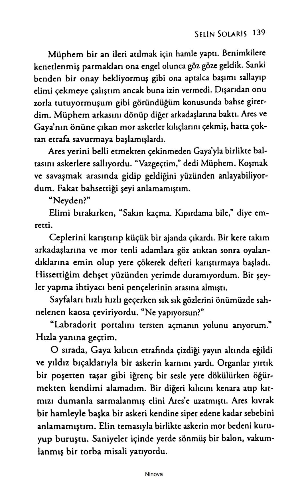 SELİN SOLARİS
# FANTOM
## ETKİSİ
DOĞA DÖNÜYOR
3. BASKI Piyanonun, ruhu dansa iteleyen notaları bir ipe sıralanmış gibi havaya
karıştı. Si