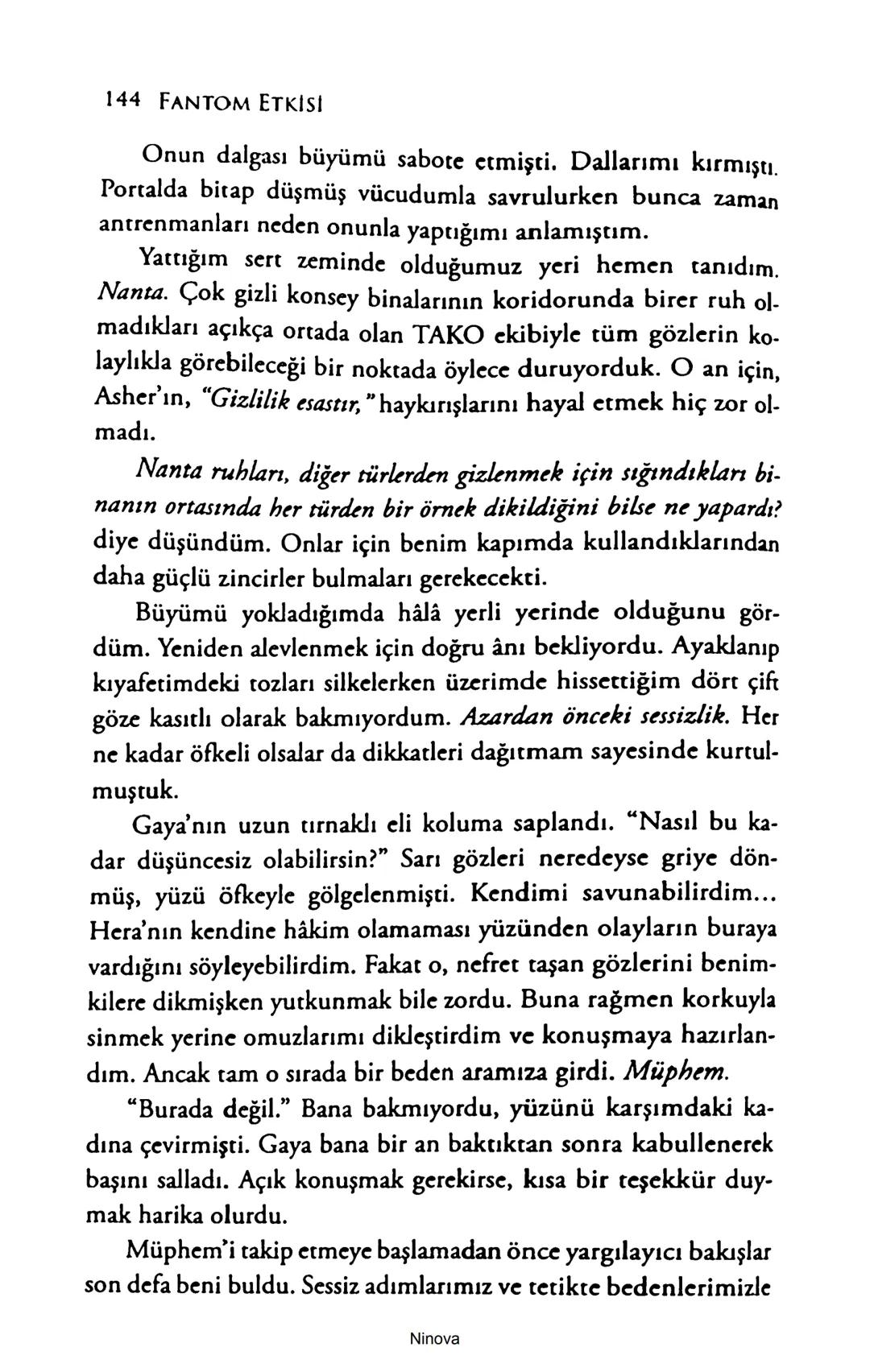 SELİN SOLARİS
# FANTOM
## ETKİSİ
DOĞA DÖNÜYOR
3. BASKI Piyanonun, ruhu dansa iteleyen notaları bir ipe sıralanmış gibi havaya
karıştı. Si