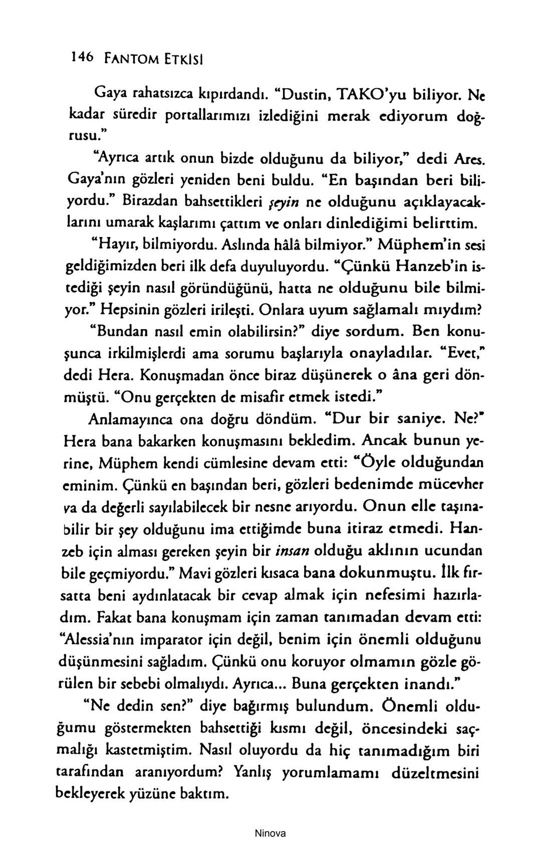 SELİN SOLARİS
# FANTOM
## ETKİSİ
DOĞA DÖNÜYOR
3. BASKI Piyanonun, ruhu dansa iteleyen notaları bir ipe sıralanmış gibi havaya
karıştı. Si