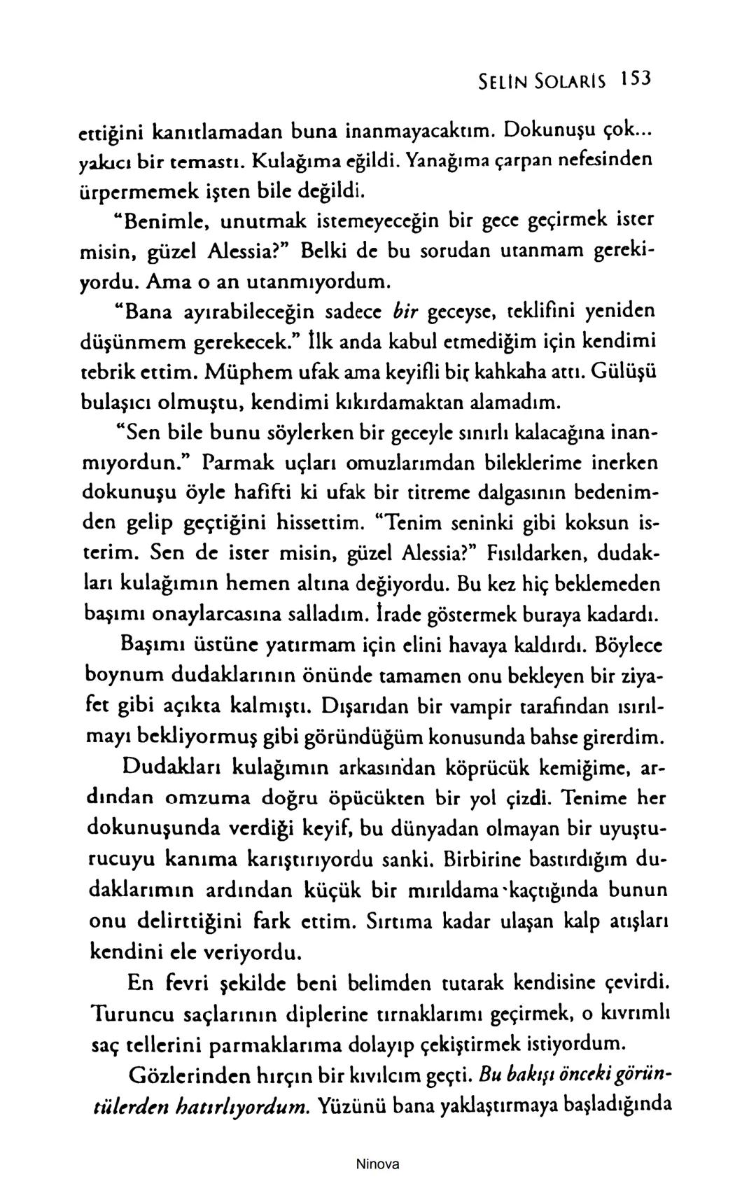 SELİN SOLARİS
# FANTOM
## ETKİSİ
DOĞA DÖNÜYOR
3. BASKI Piyanonun, ruhu dansa iteleyen notaları bir ipe sıralanmış gibi havaya
karıştı. Si